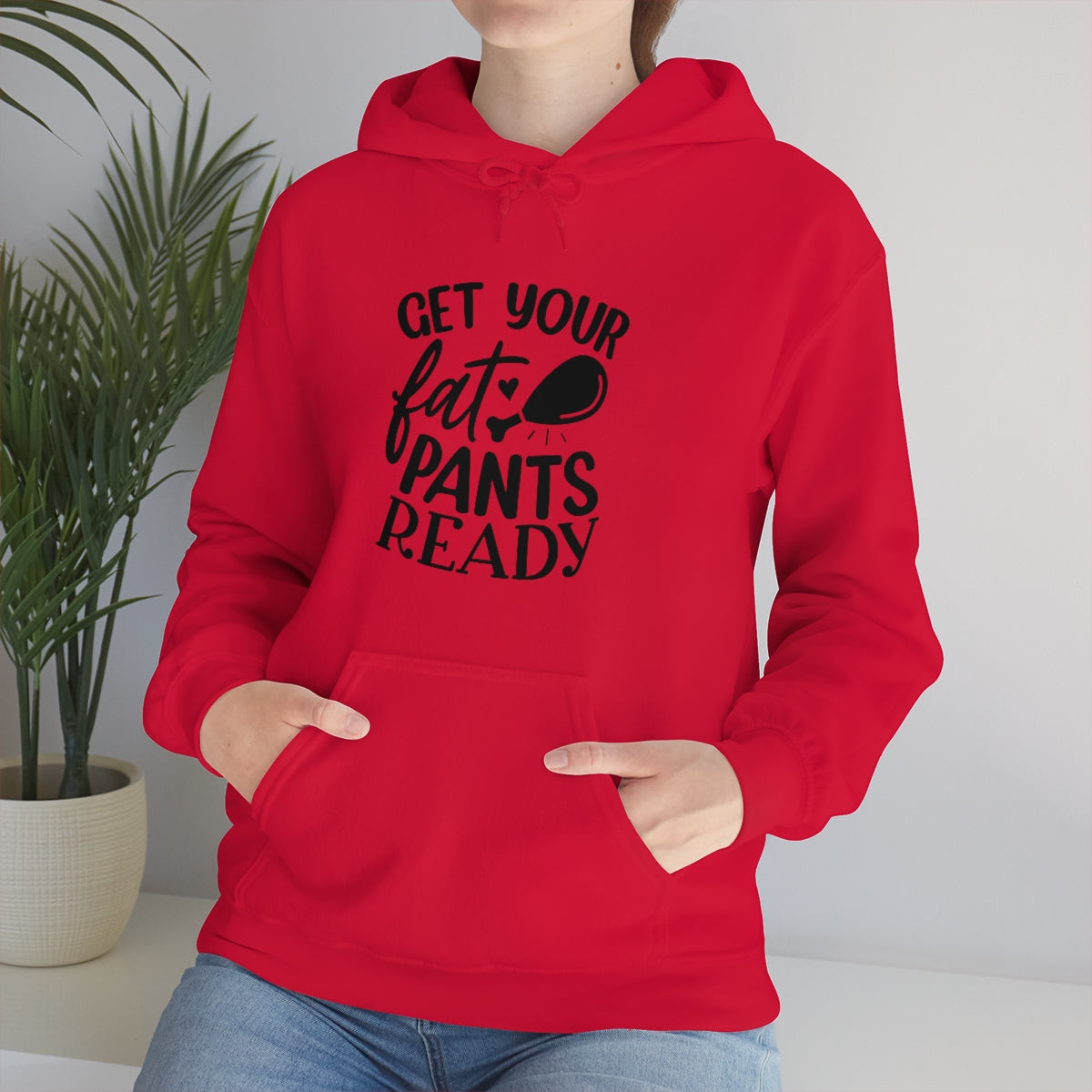 Get Your Fat Pants Ready Unisex Heavy Blend™ Hooded Sweatshirt