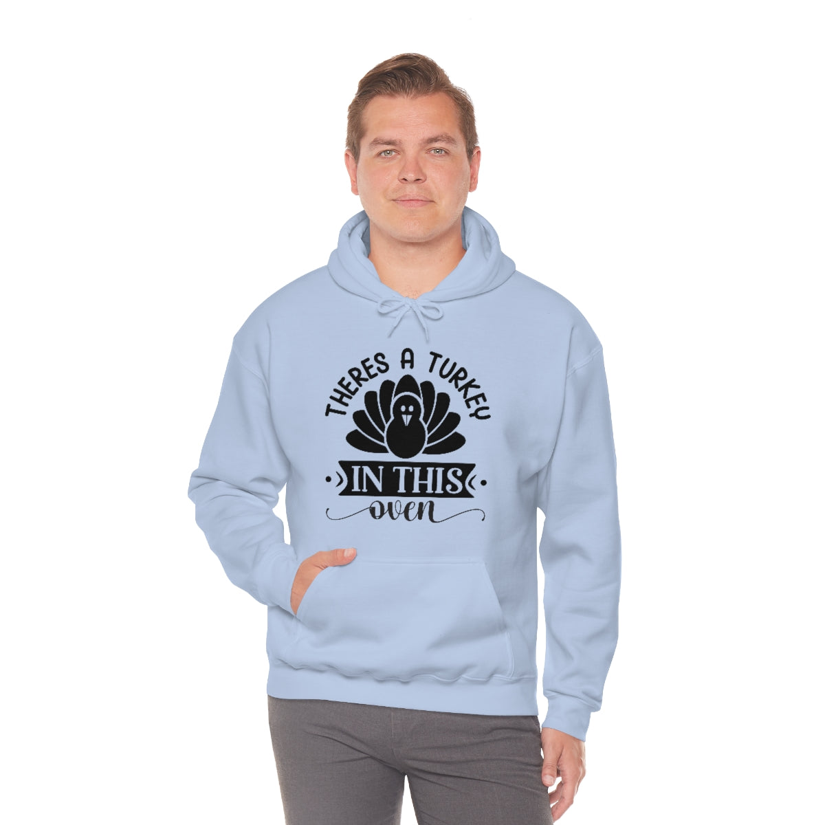 There's A Turkey In This Oven Unisex Heavy Blend™ Hooded Sweatshirt