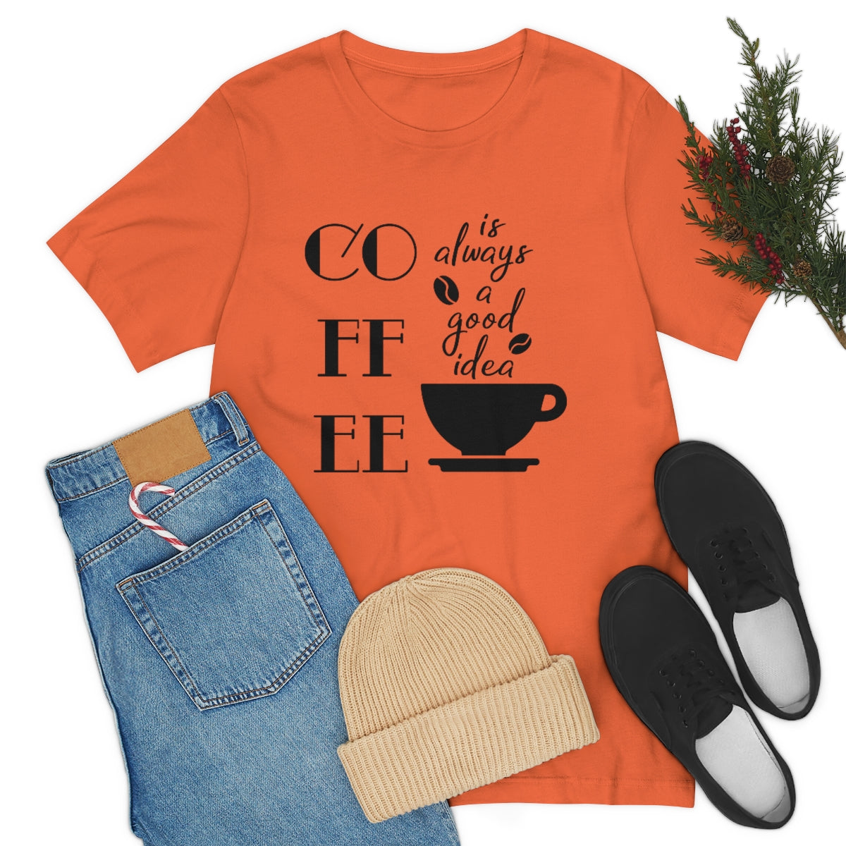 Coffee is Always a Good Idea Unisex Jersey Short Sleeve Tee