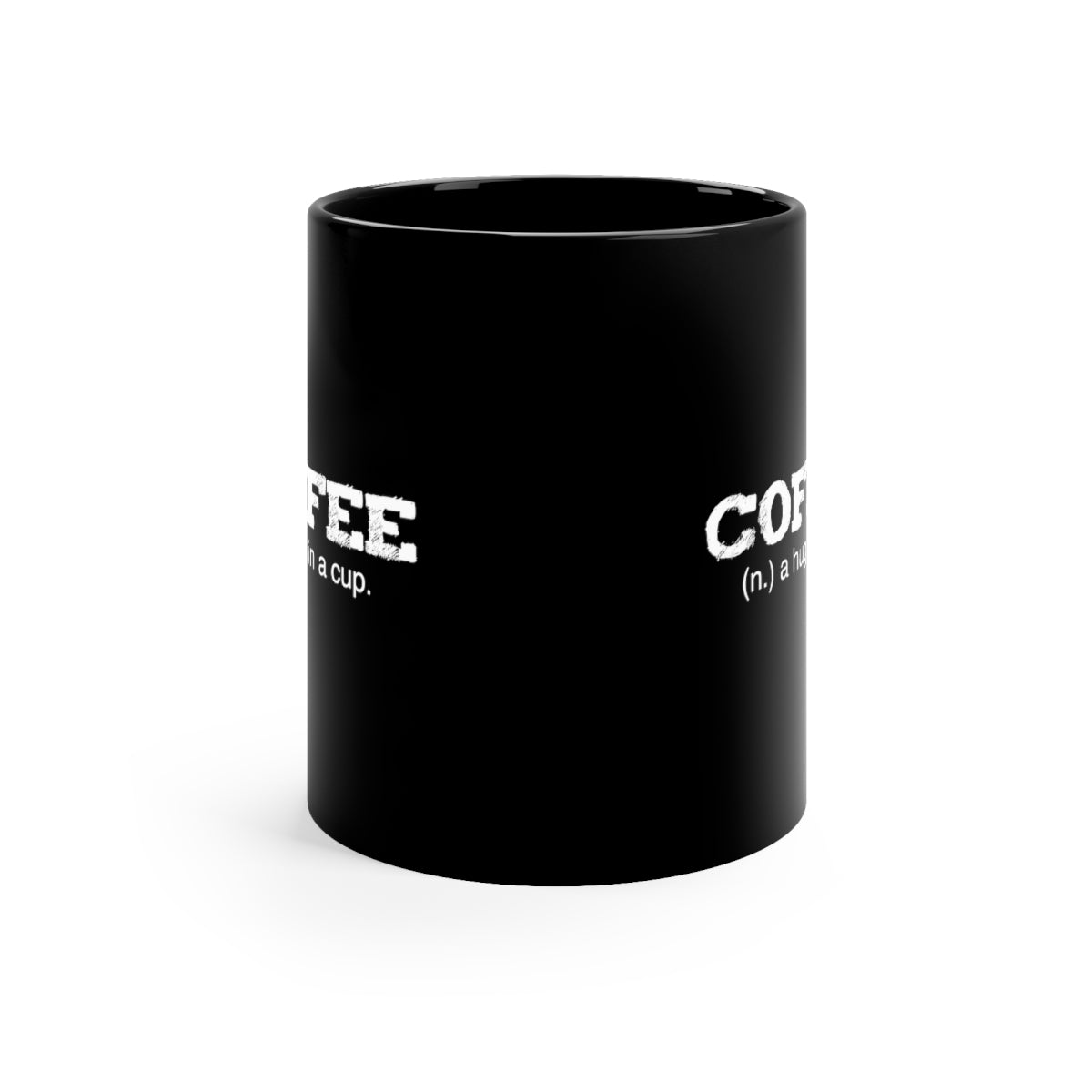 Coffee A Hug In A Cup 11oz Black Mug