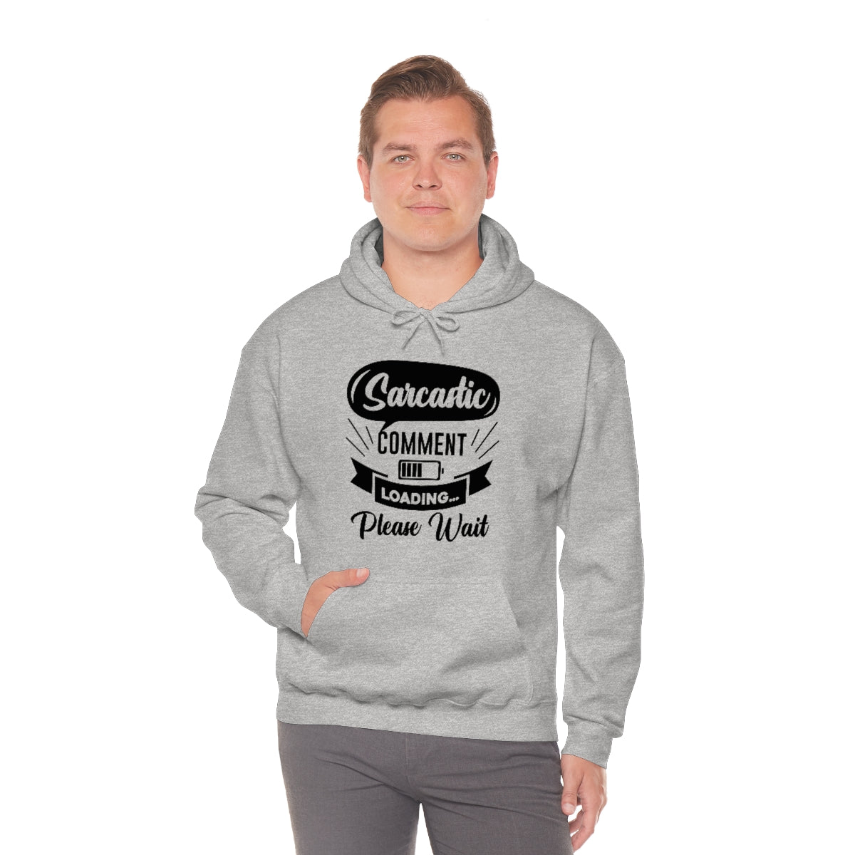 Sarcastic Comment Loading Please Wait Unisex Heavy Blend™ Hooded Sweatshirt