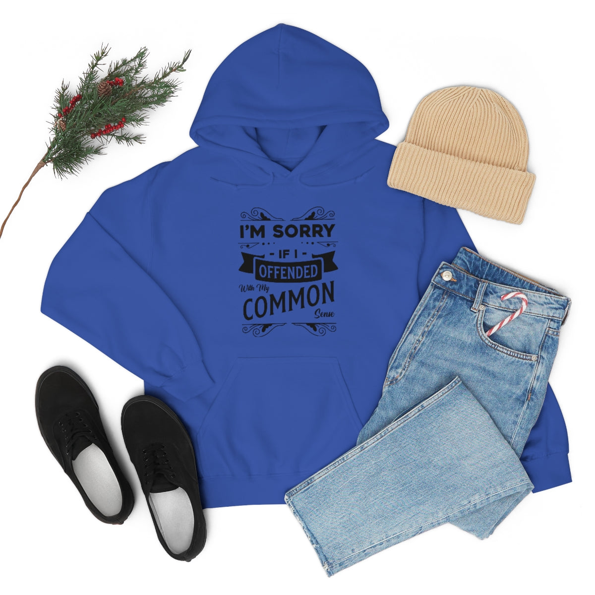 I'm Sorry If I Offended With My Common Sense Unisex Heavy Blend™ Hooded Sweatshirt