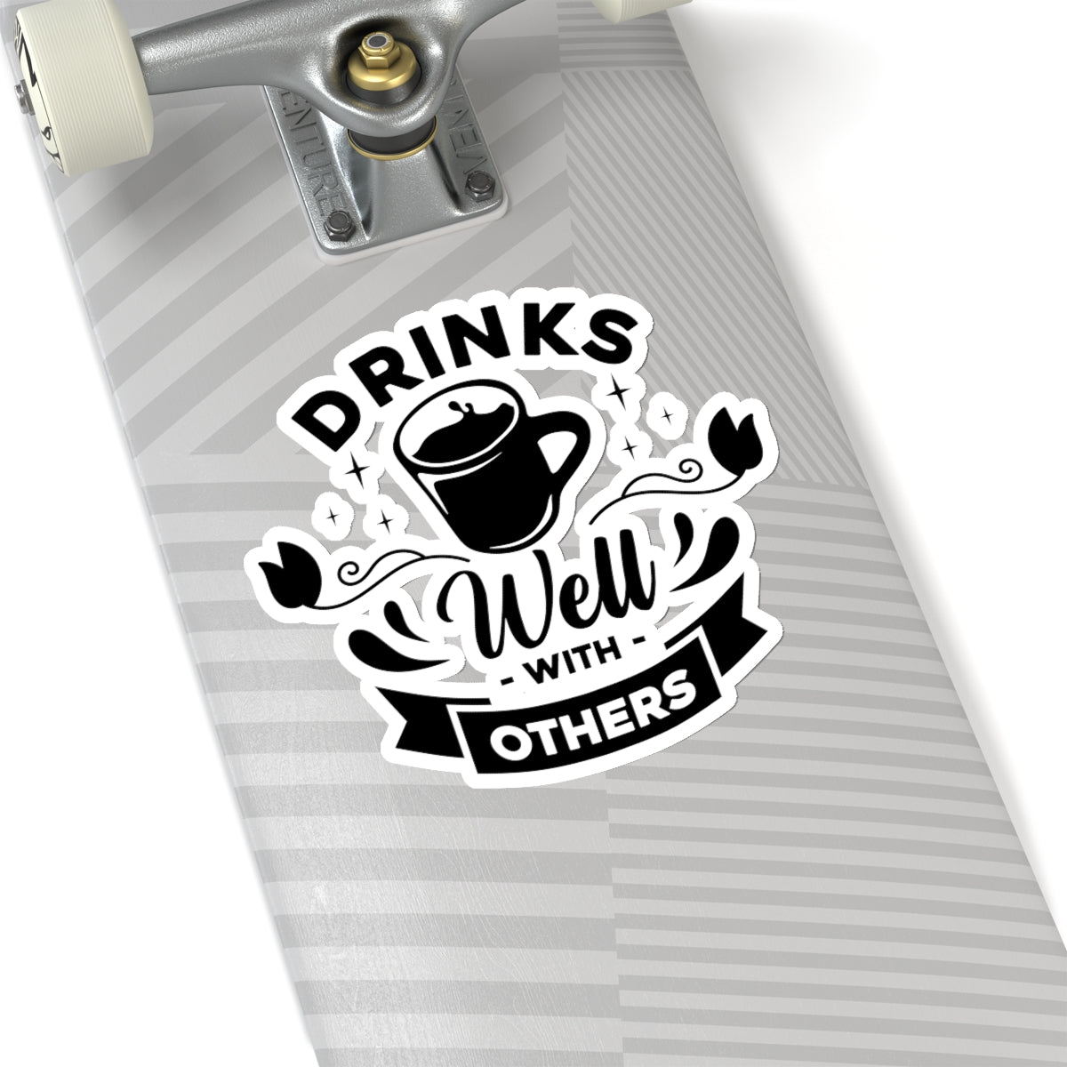 Drinks Well With others Kiss-Cut Stickers