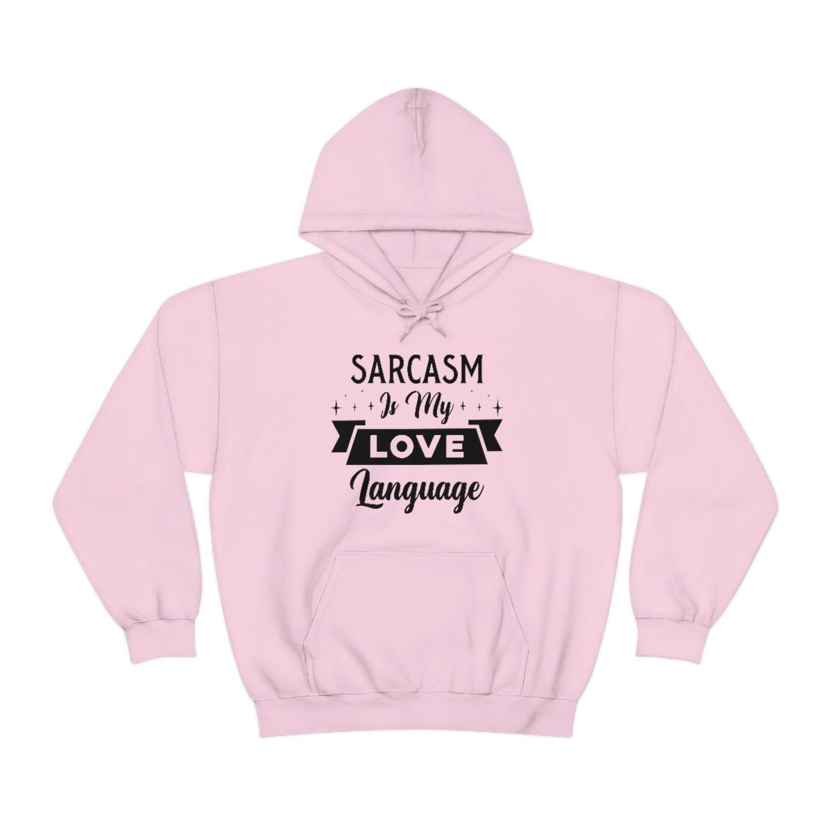 Sarcasm Is My Love Language Unisex Heavy Blend™ Hooded Sweatshirt