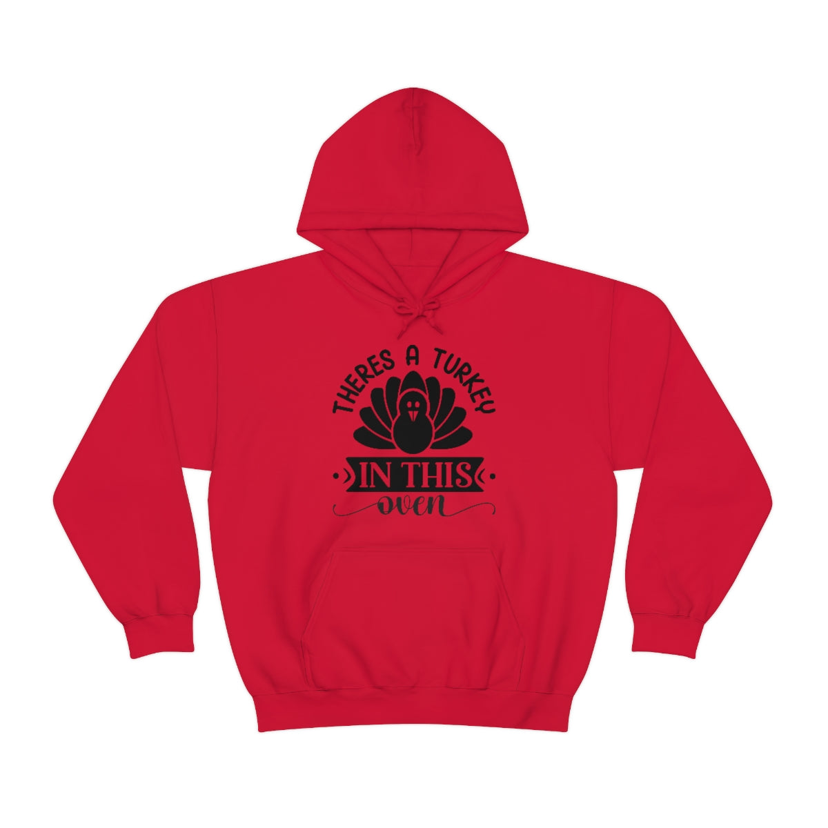 There's A Turkey In This Oven Unisex Heavy Blend™ Hooded Sweatshirt