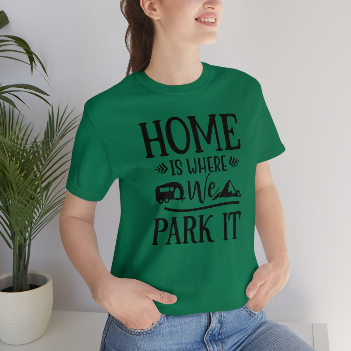 Home Is Where We Park It Unisex Jersey Short Sleeve Tee