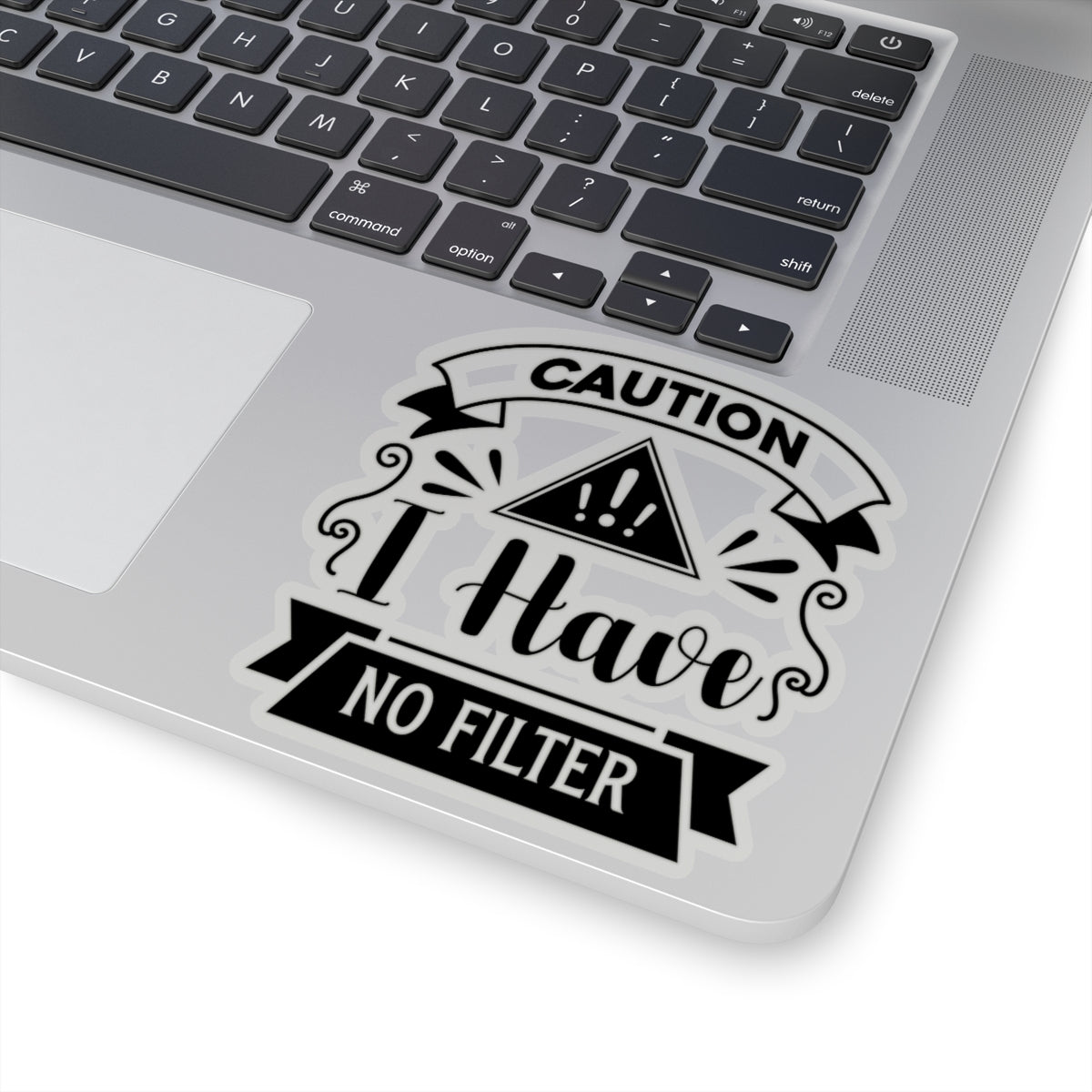 Caution I have No Filter Kiss-Cut Stickers