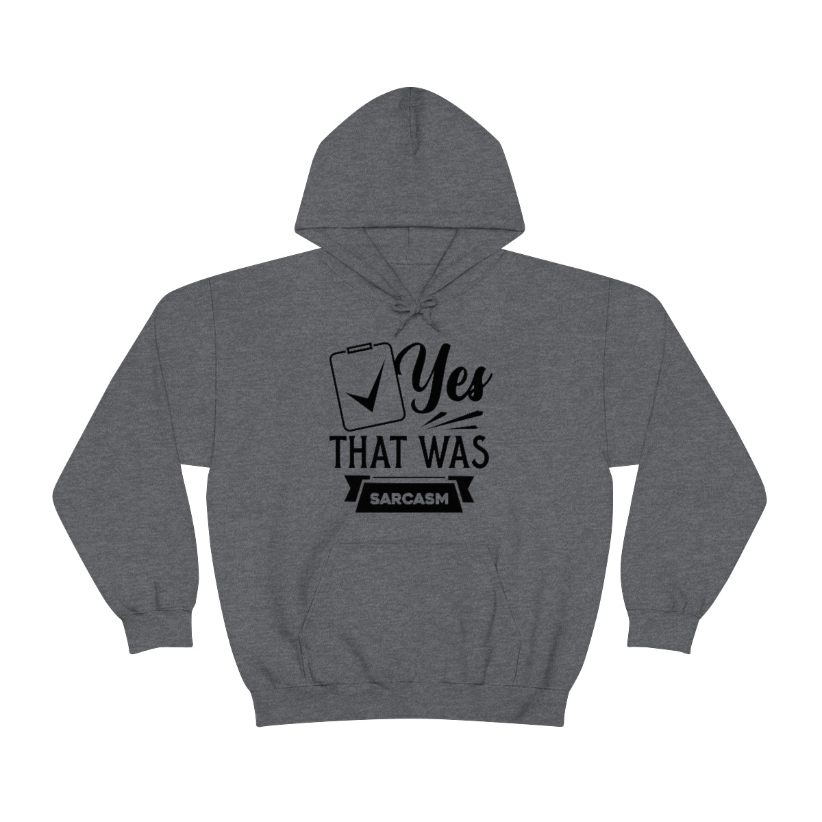 Yes That Was Sarcasm Unisex Heavy Blend™ Hooded Sweatshirt