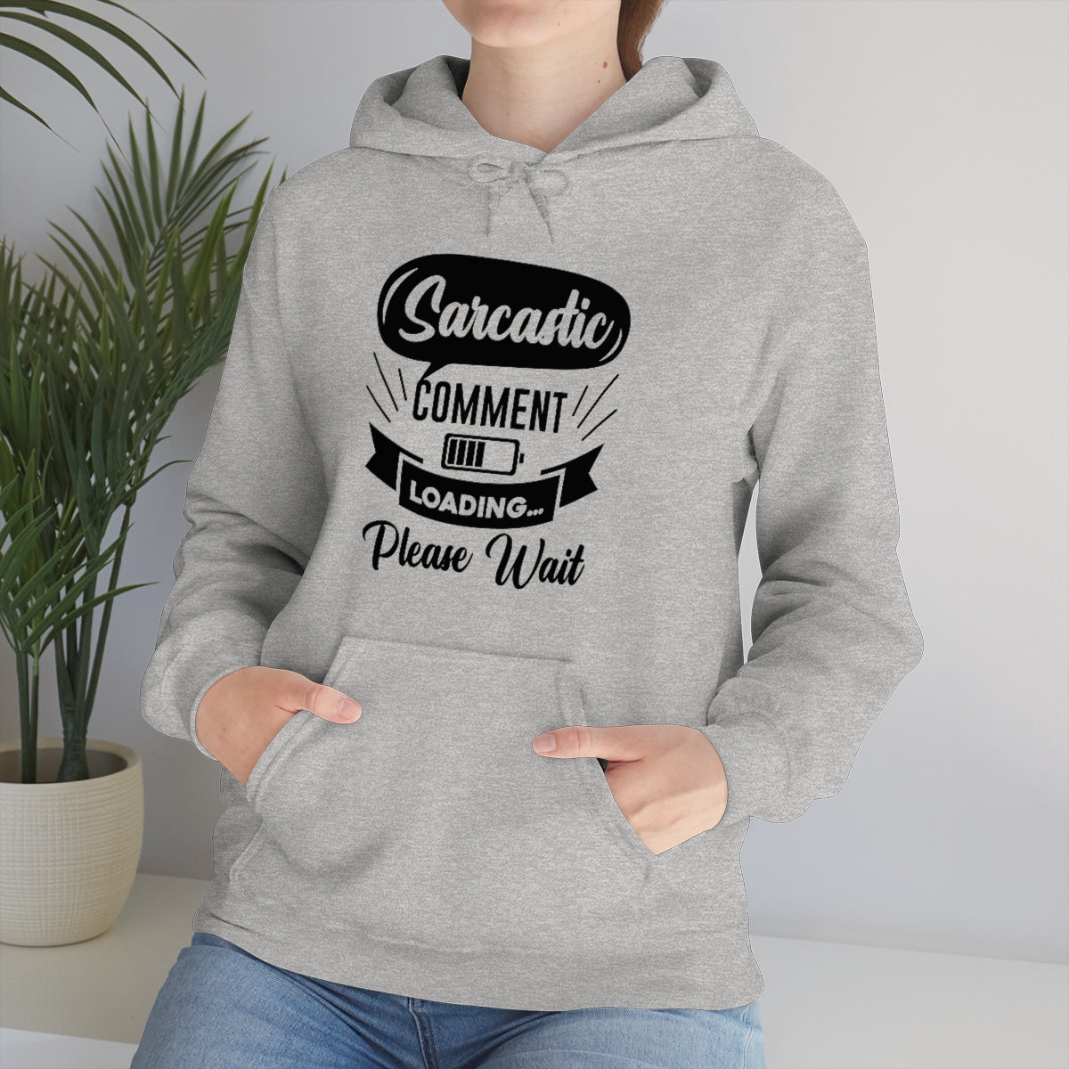 Sarcastic Comment Loading Please Wait Unisex Heavy Blend™ Hooded Sweatshirt