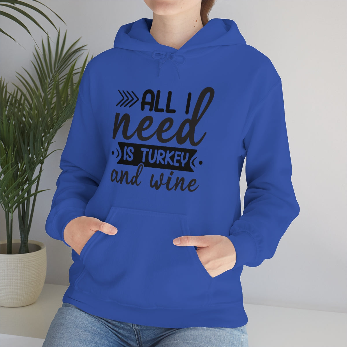 All I Need is Turkey & Wine Unisex Heavy Blend™ Hooded Sweatshirt