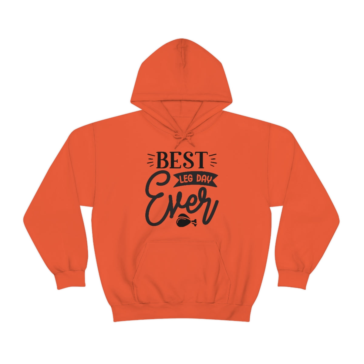 Best Leg Day Ever Unisex Heavy Blend™ Hooded Sweatshirt