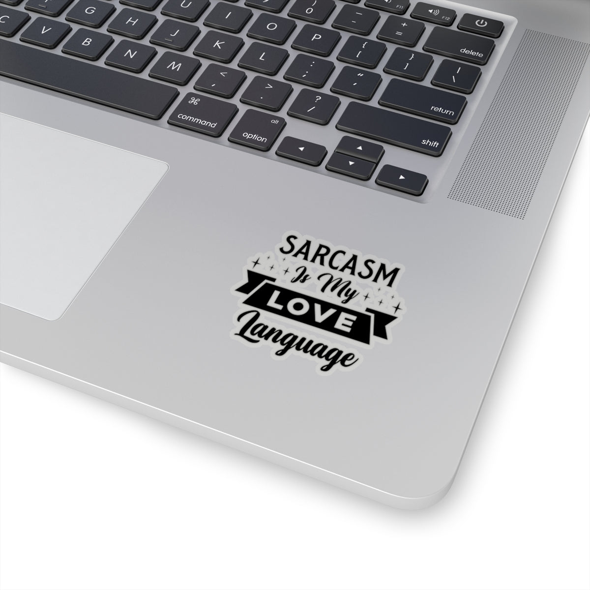 Sarcasm Is My Love Language Kiss-Cut Stickers