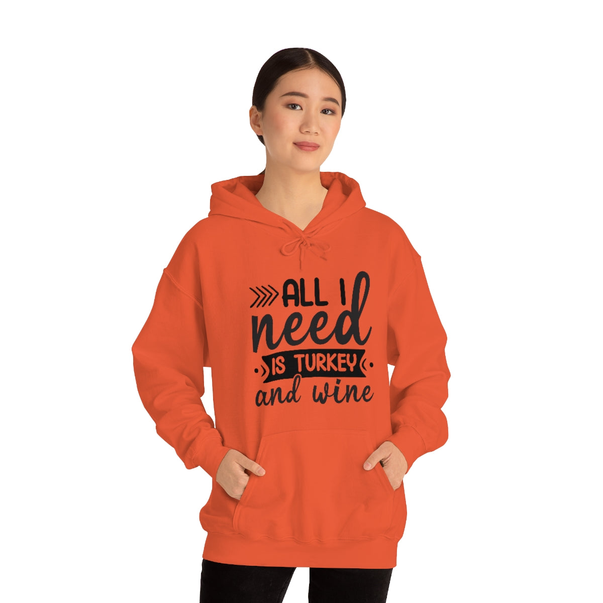 All I Need is Turkey & Wine Unisex Heavy Blend™ Hooded Sweatshirt