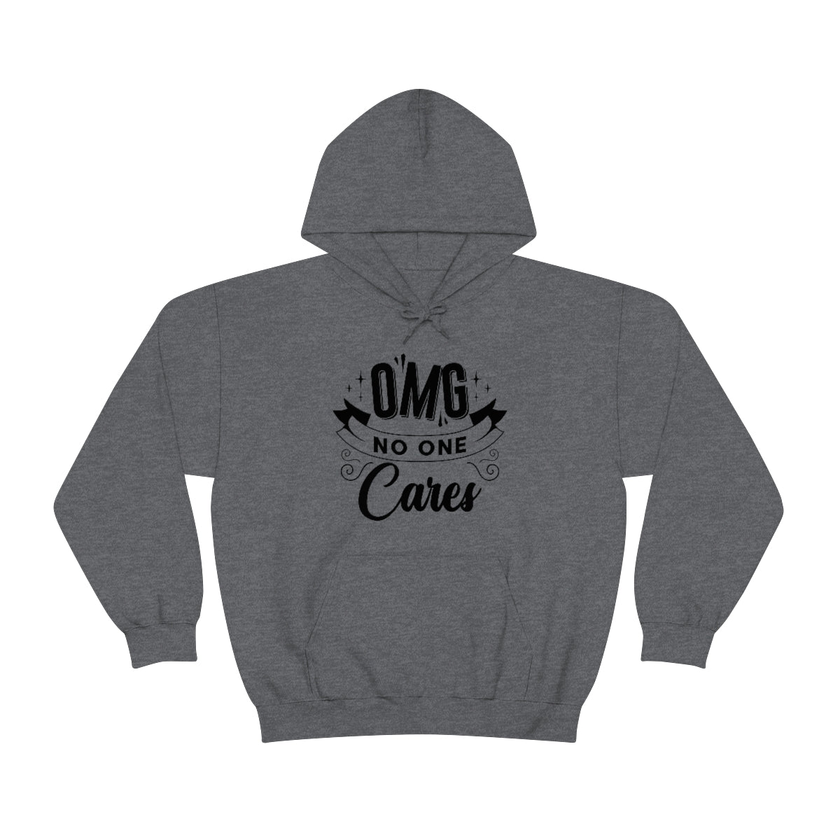 OMG No One Cares Unisex Heavy Blend™ Hooded Sweatshirt