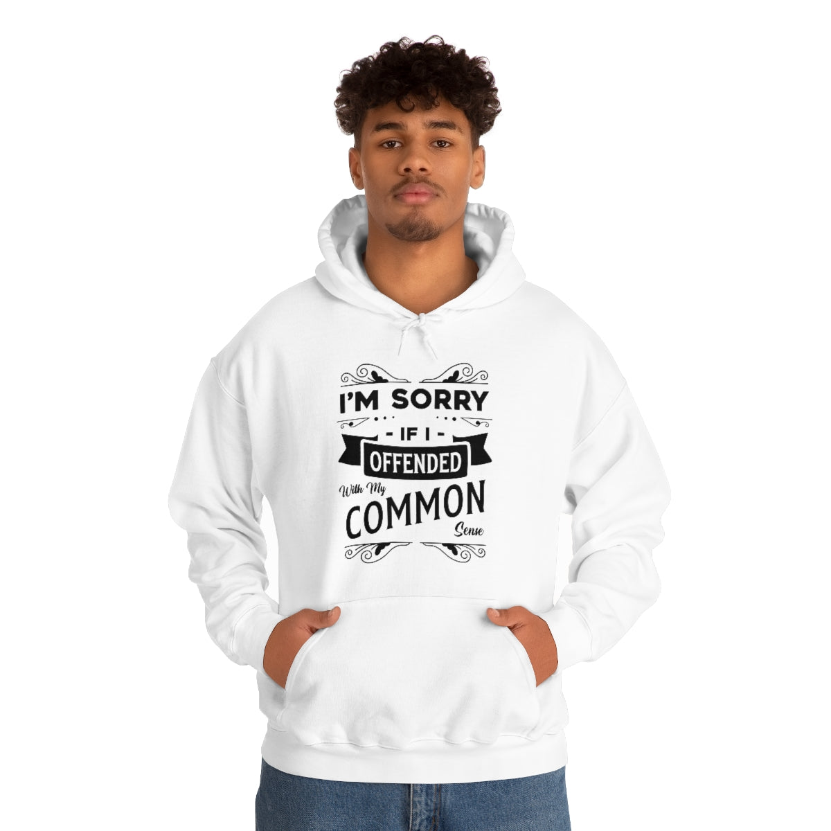 I'm Sorry If I Offended With My Common Sense Unisex Heavy Blend™ Hooded Sweatshirt