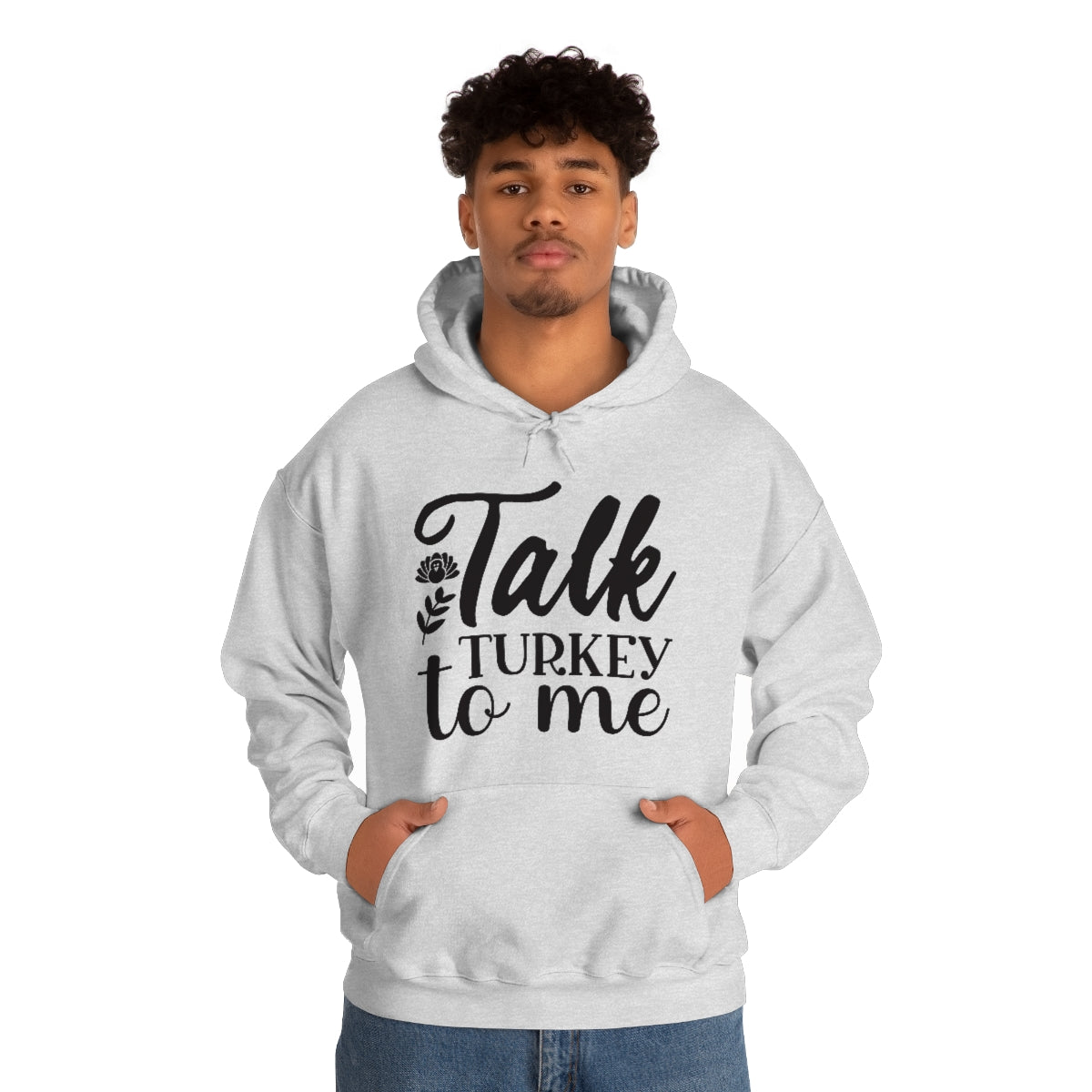 Talk Turkey To Me Unisex Heavy Blend™ Hooded Sweatshirt