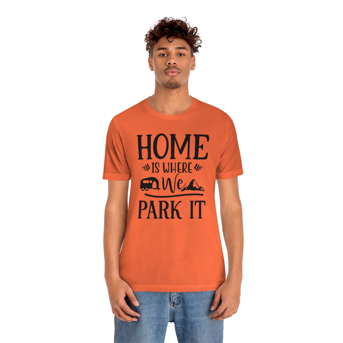 Home Is Where We Park It Unisex Jersey Short Sleeve Tee