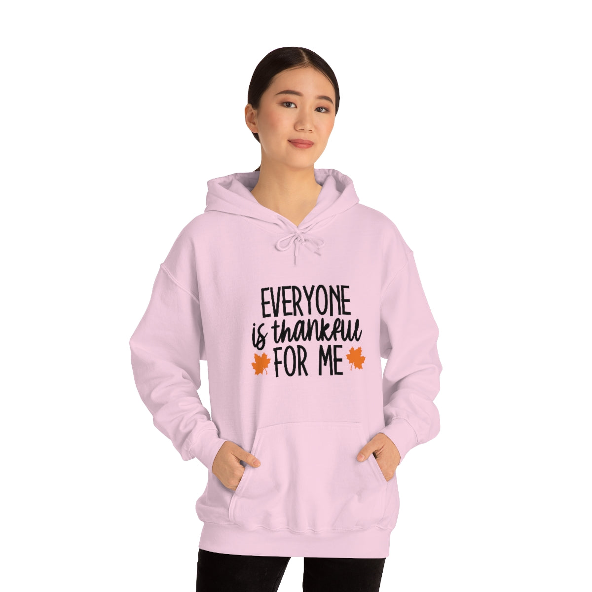 Everyone is Thankful for Me Unisex Heavy Blend™ Hooded Sweatshirt