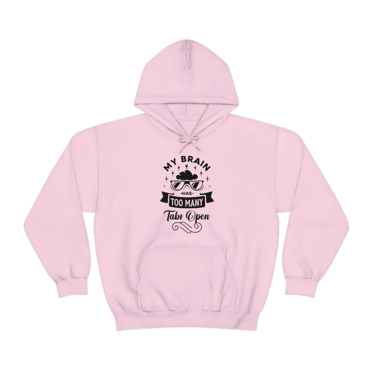 My Brain Has Too Many Tabs Open Unisex Heavy Blend™ Hooded Sweatshirt