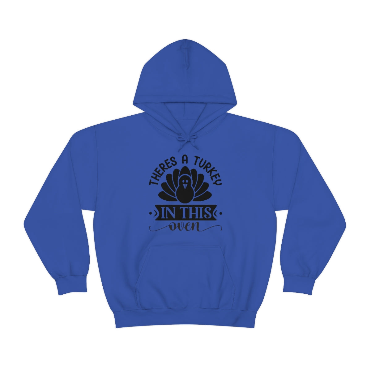 There's A Turkey In This Oven Unisex Heavy Blend™ Hooded Sweatshirt