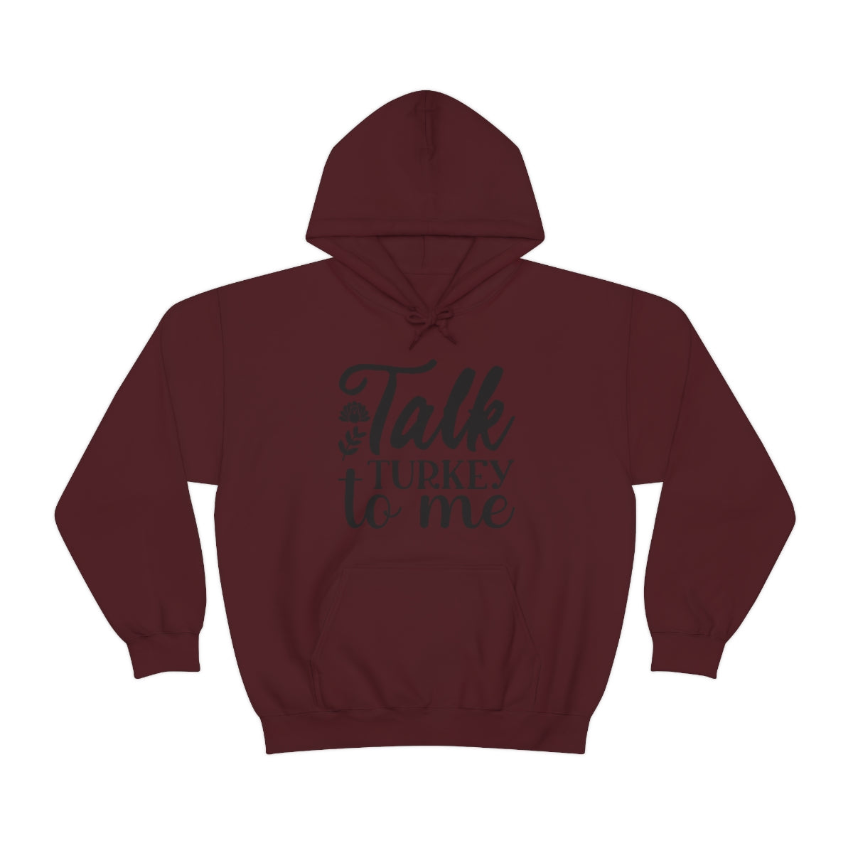 Talk Turkey To Me Unisex Heavy Blend™ Hooded Sweatshirt