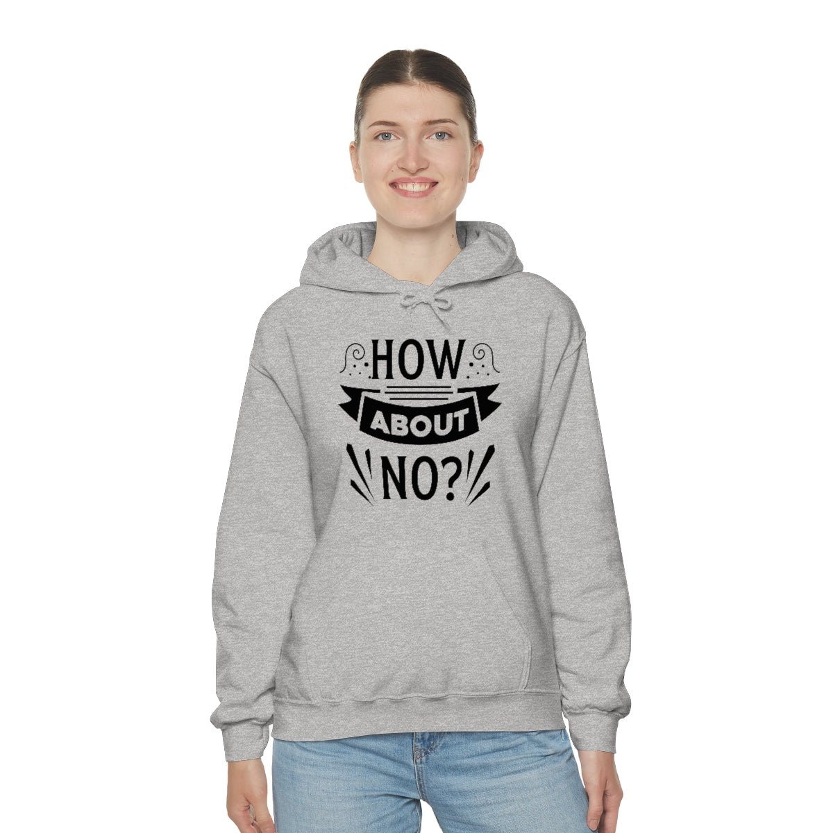 How About No Unisex Heavy Blend™ Hooded Sweatshirt