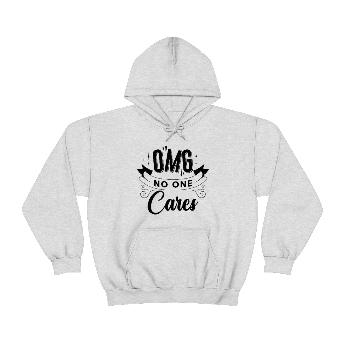 OMG No One Cares Unisex Heavy Blend™ Hooded Sweatshirt