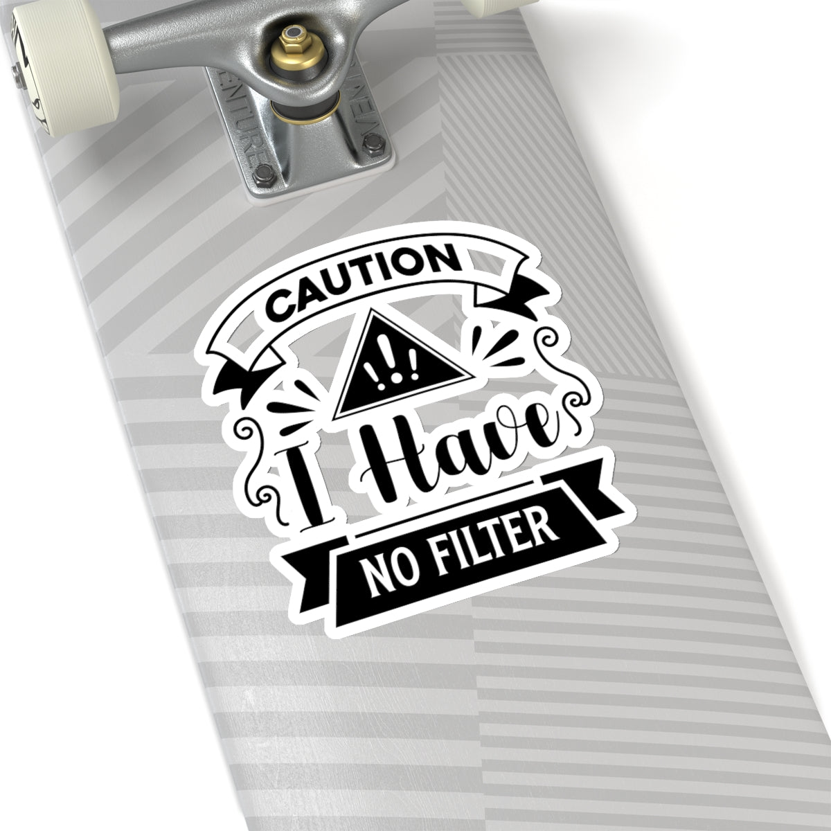 Caution I have No Filter Kiss-Cut Stickers