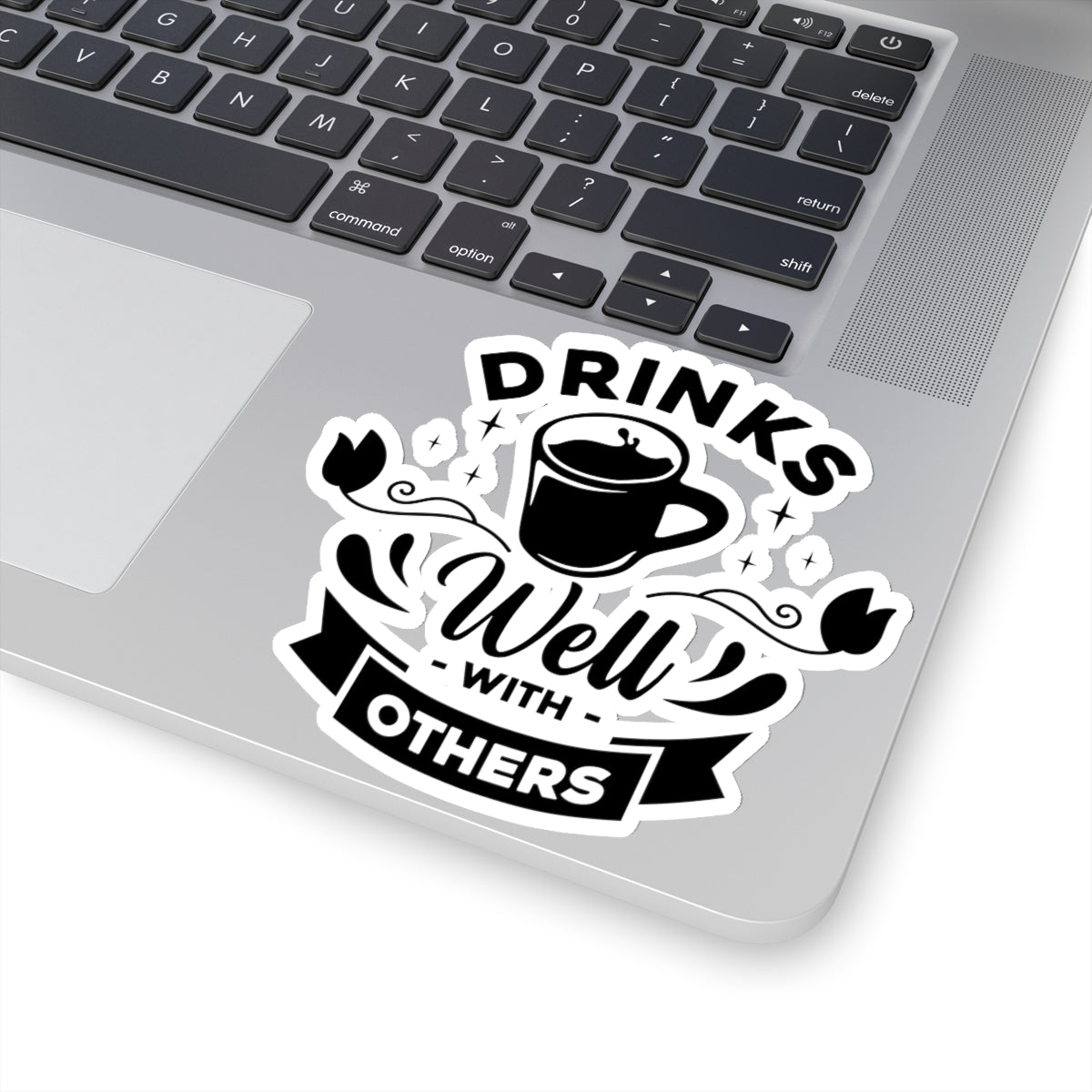 Drinks Well With others Kiss-Cut Stickers