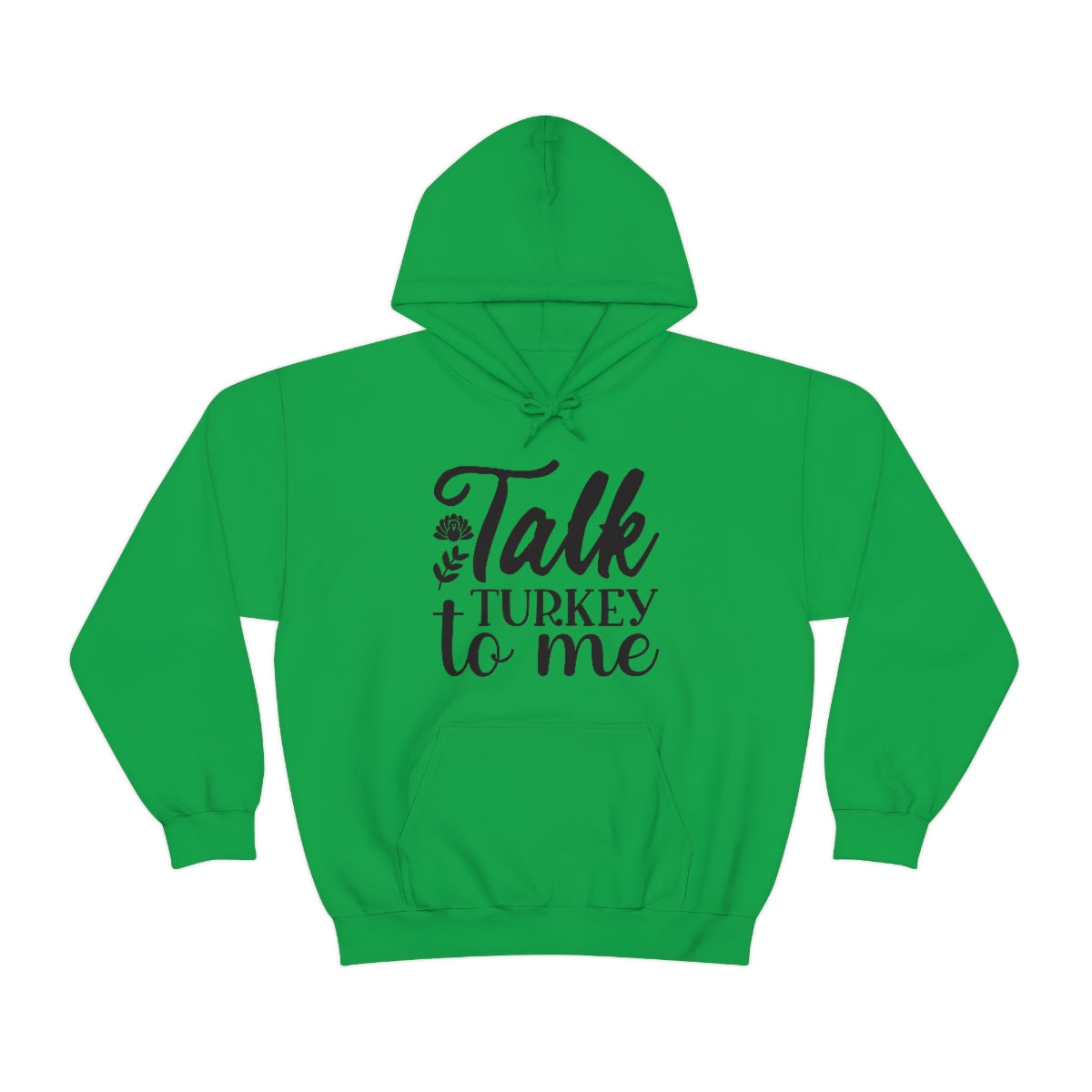 Talk Turkey To Me Unisex Heavy Blend™ Hooded Sweatshirt