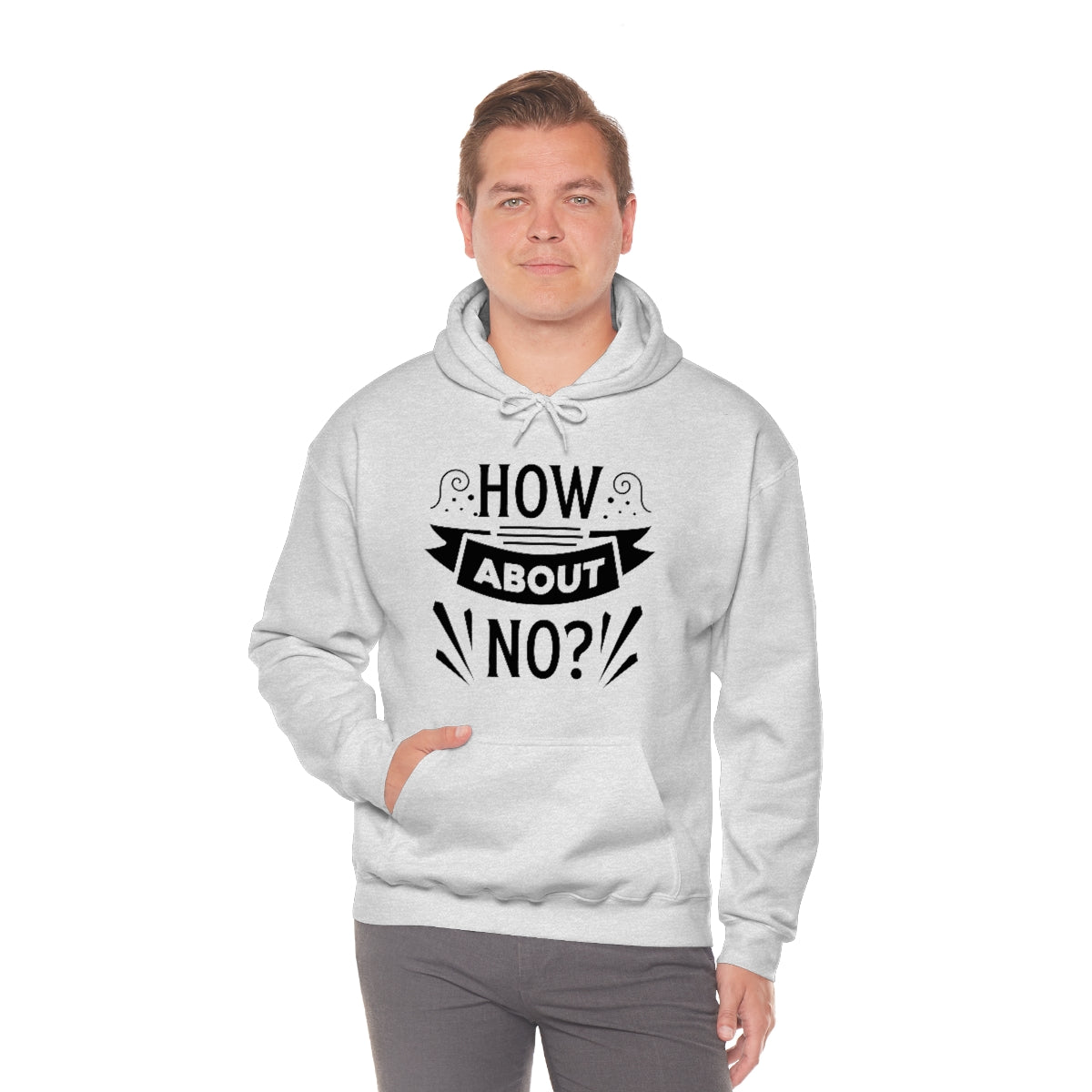 How About No Unisex Heavy Blend™ Hooded Sweatshirt