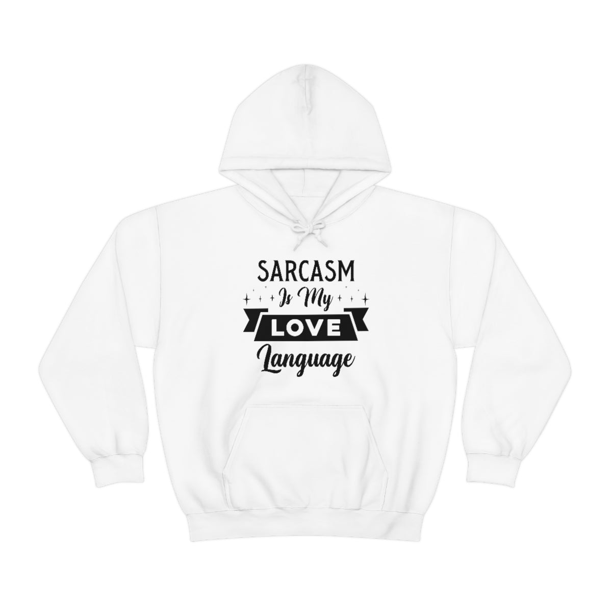 Sarcasm Is My Love Language Unisex Heavy Blend™ Hooded Sweatshirt