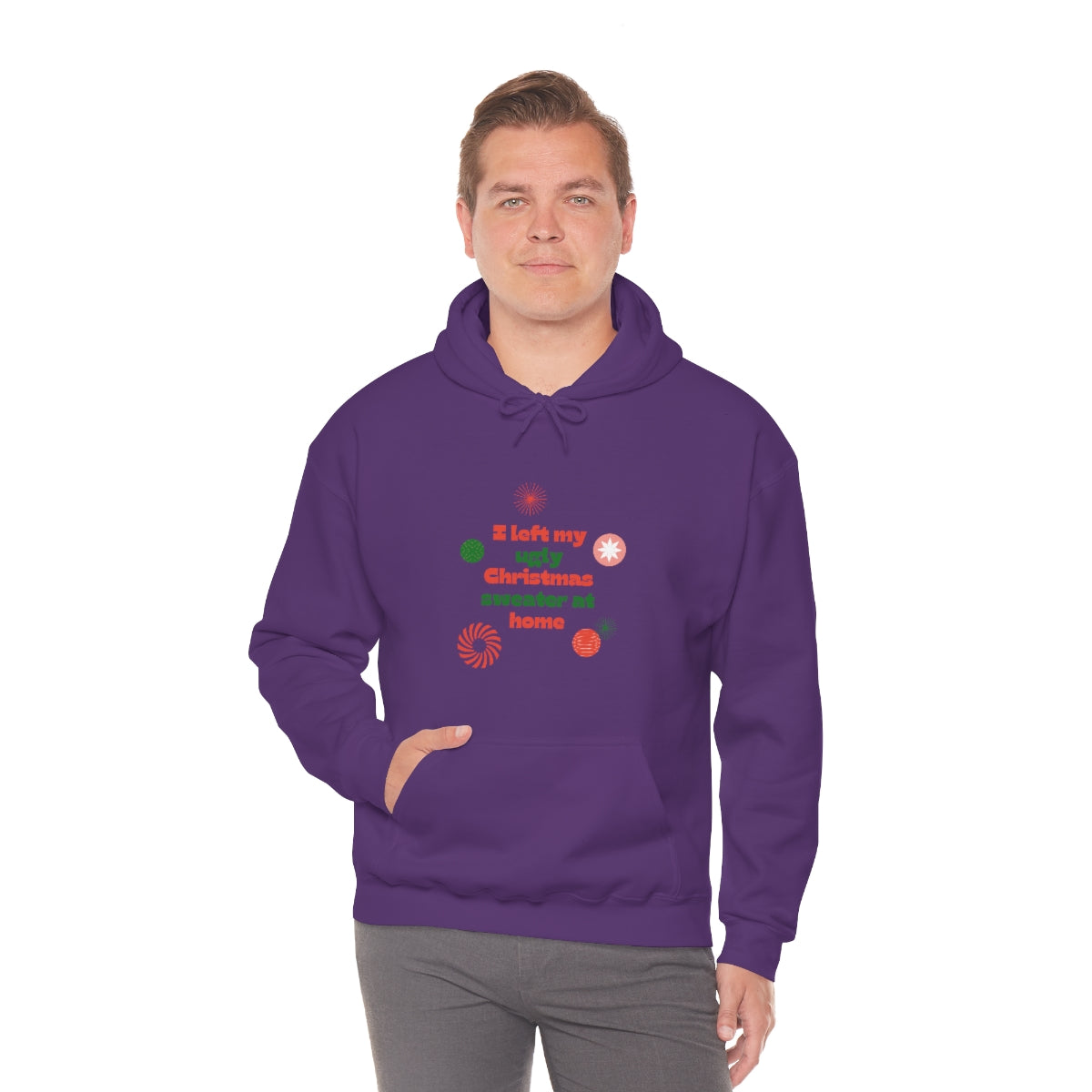 I Left My Ugly Christmas Sweater at Home Unisex Heavy Blend™ Hooded Sweatshirt