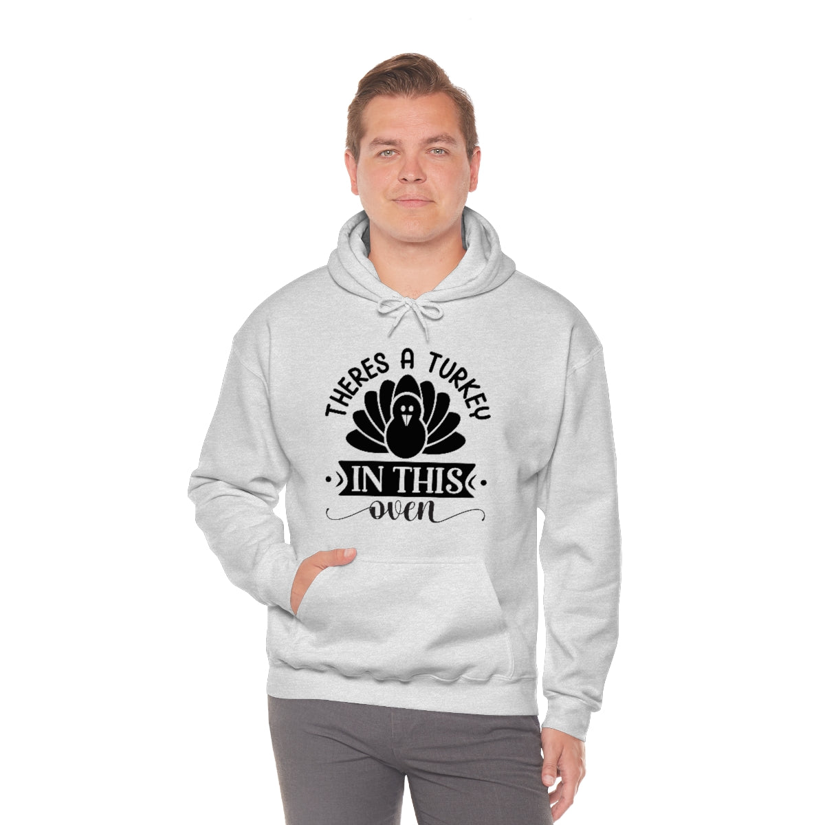 There's A Turkey In This Oven Unisex Heavy Blend™ Hooded Sweatshirt