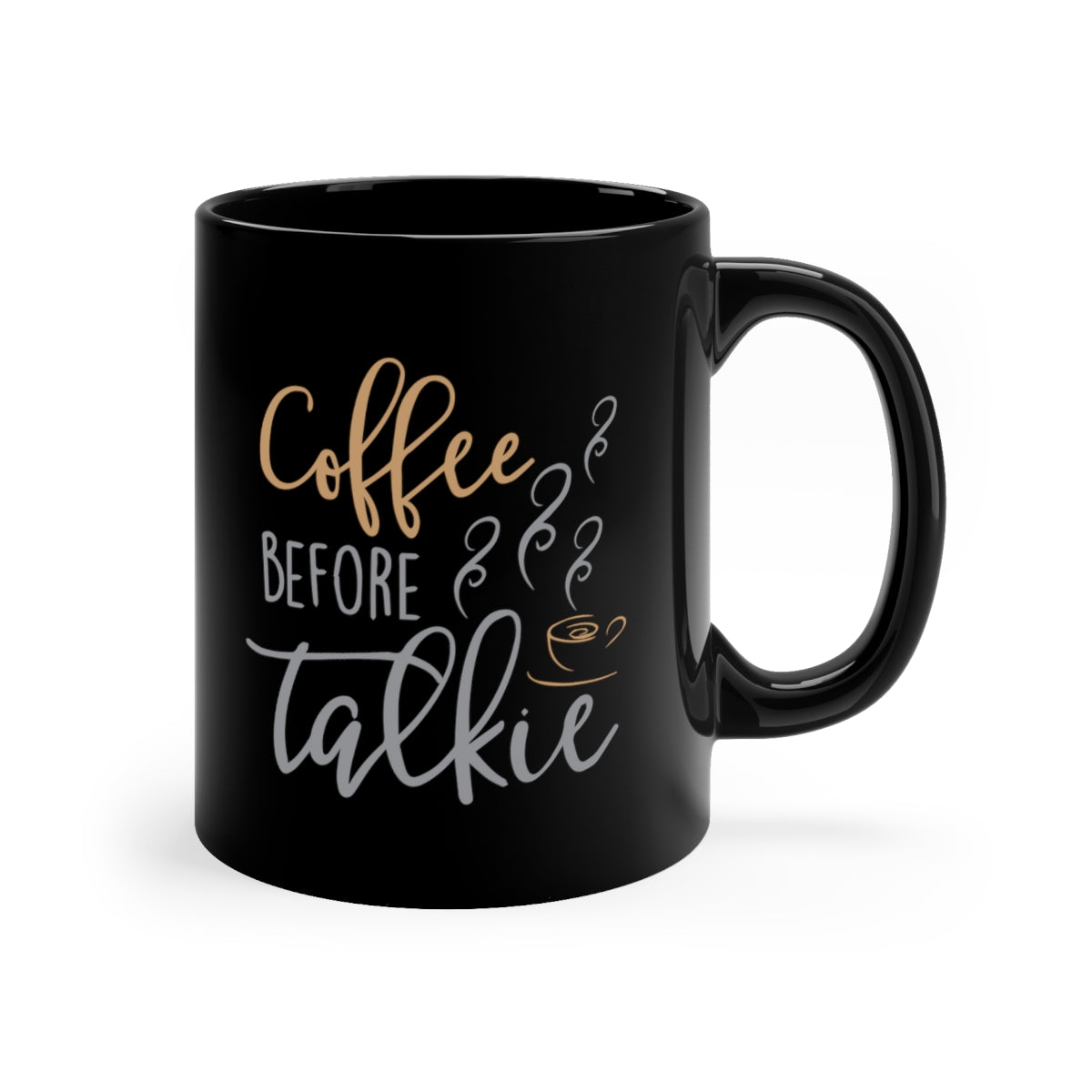 Coffee Before Talkie 11oz Black Mug