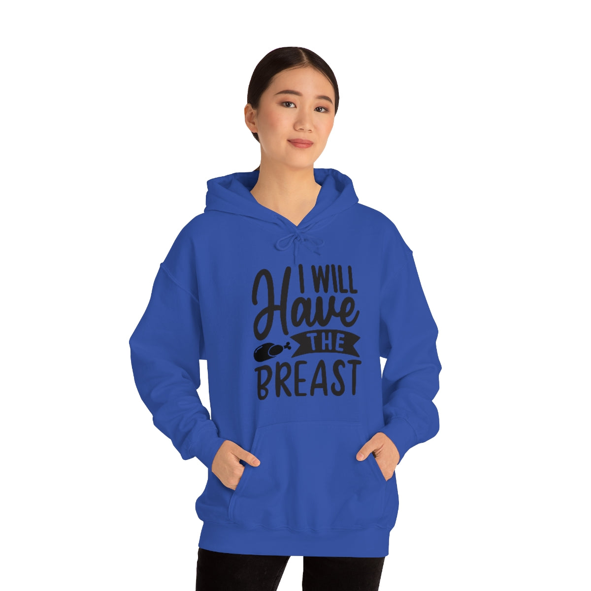 I Will Have The Breat Unisex Heavy Blend™ Hooded Sweatshirt