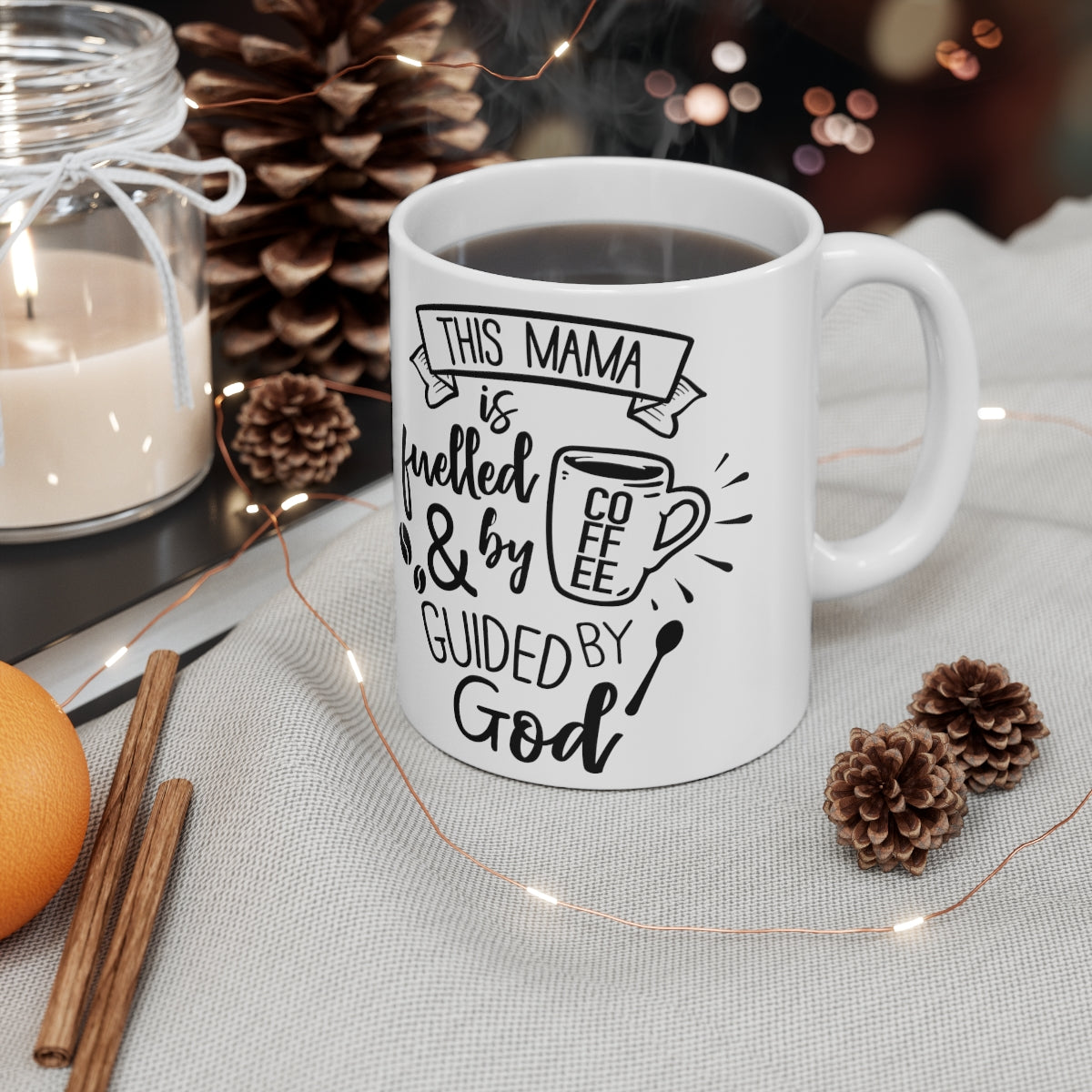 This Mama is Fuelled By Coffee And Guided By God Ceramic Coffee Cups, 11oz, 15oz