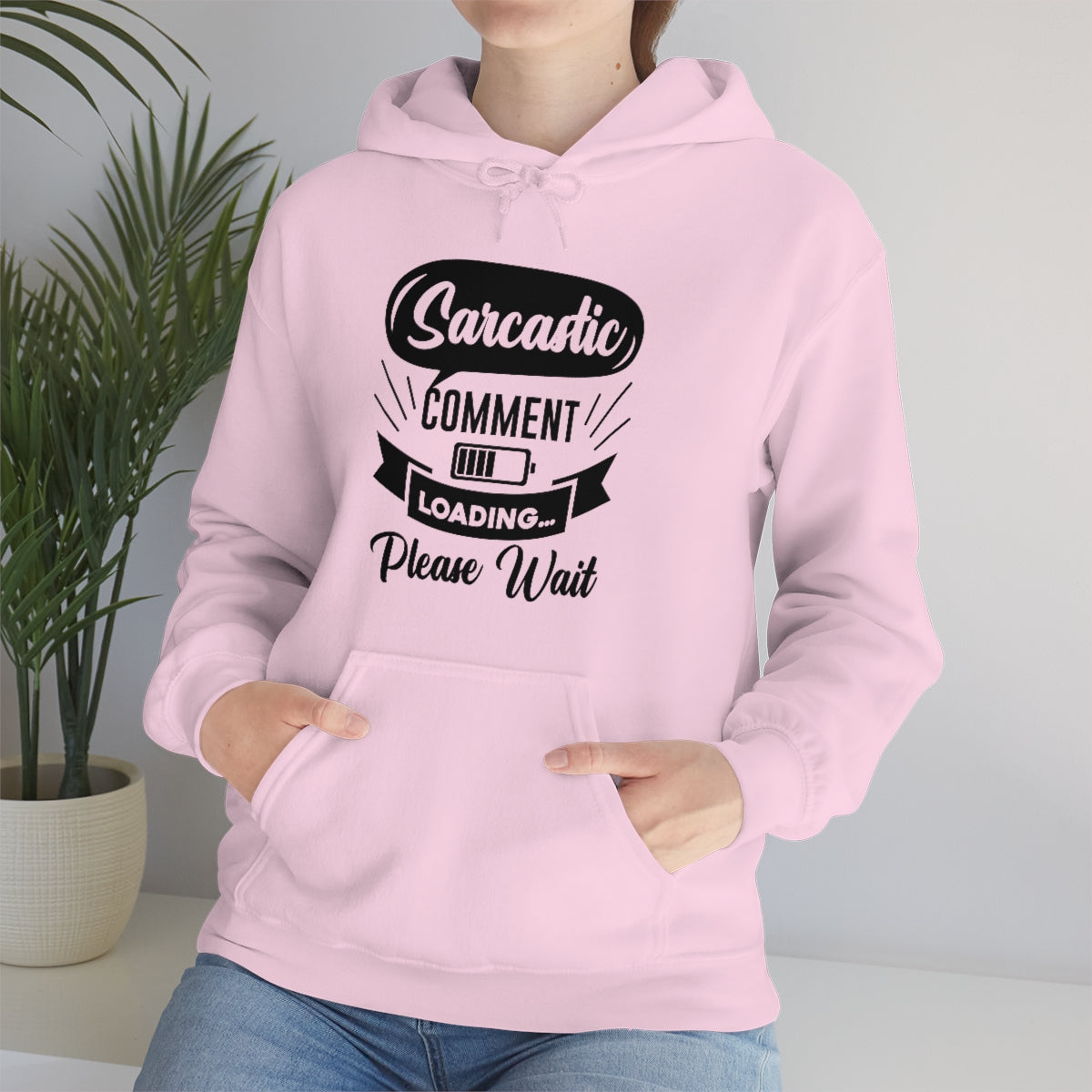 Sarcastic Comment Loading Please Wait Unisex Heavy Blend™ Hooded Sweatshirt