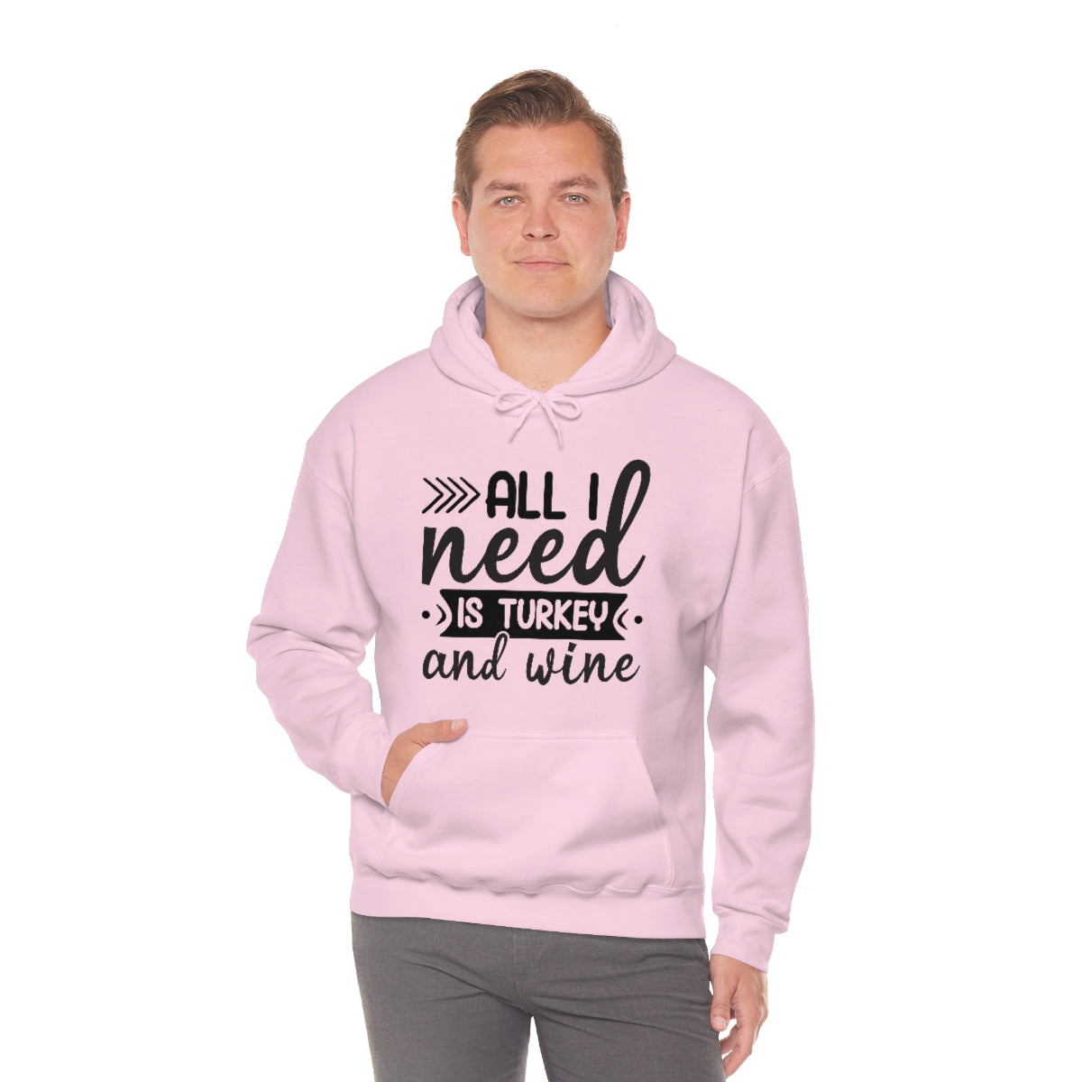 All I Need is Turkey & Wine Unisex Heavy Blend™ Hooded Sweatshirt