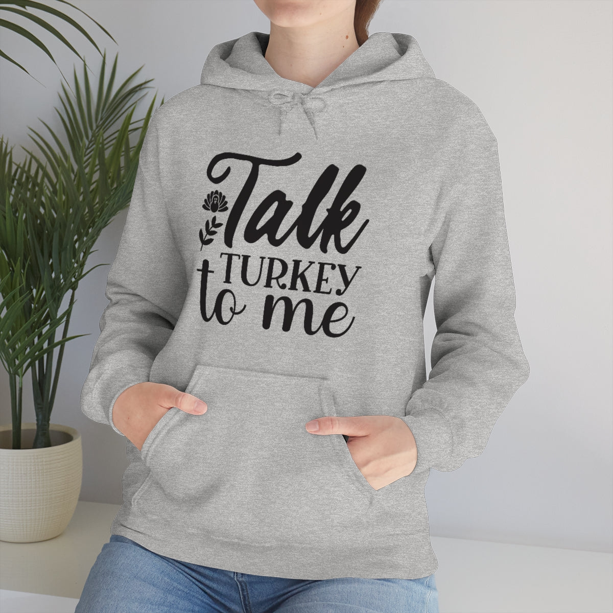 Talk Turkey To Me Unisex Heavy Blend™ Hooded Sweatshirt