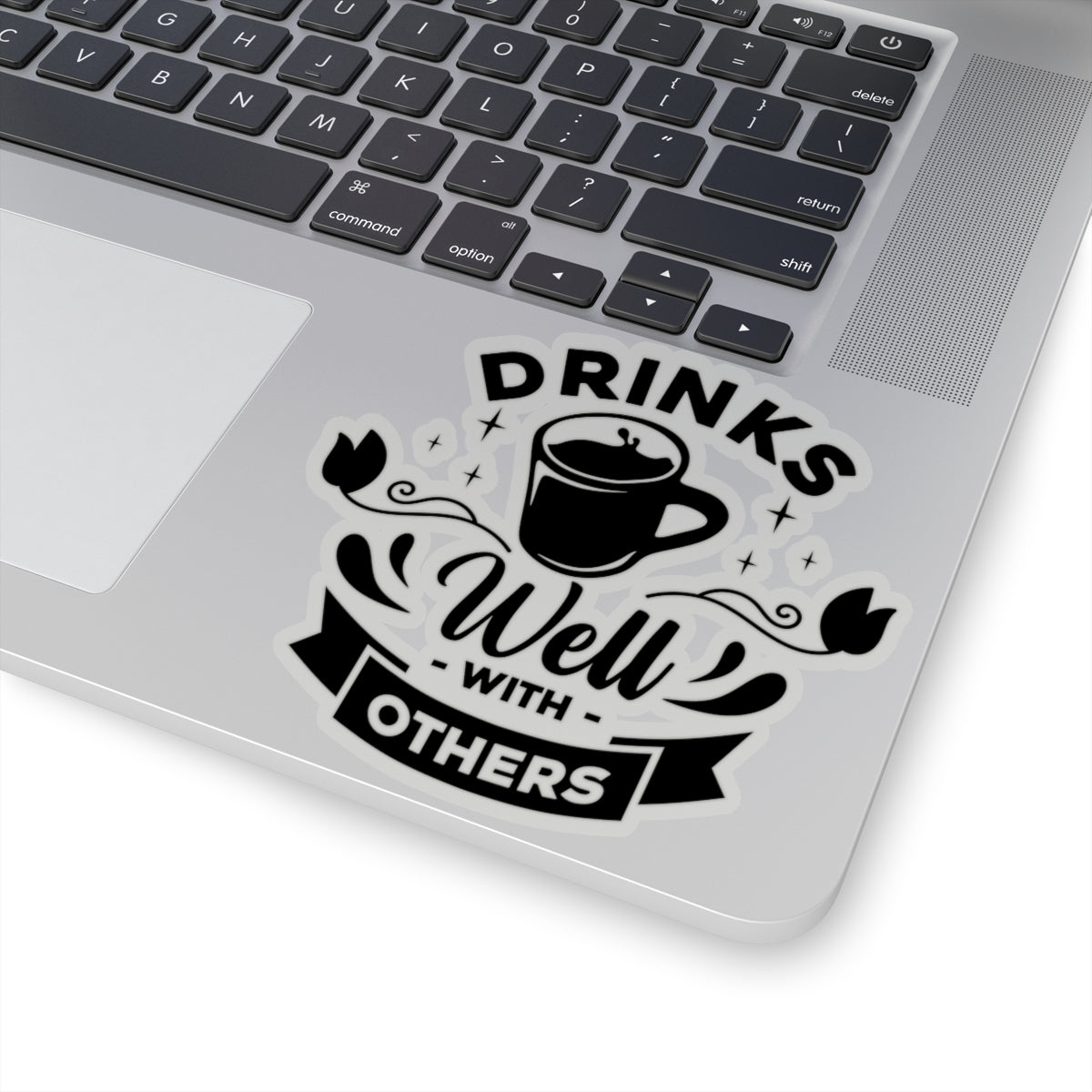 Drinks Well With others Kiss-Cut Stickers