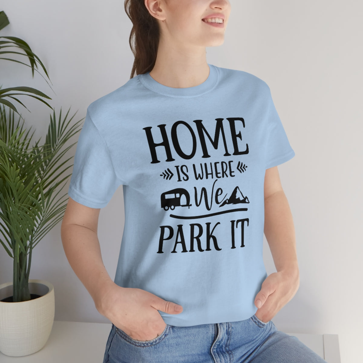 Home Is Where We Park It Unisex Jersey Short Sleeve Tee