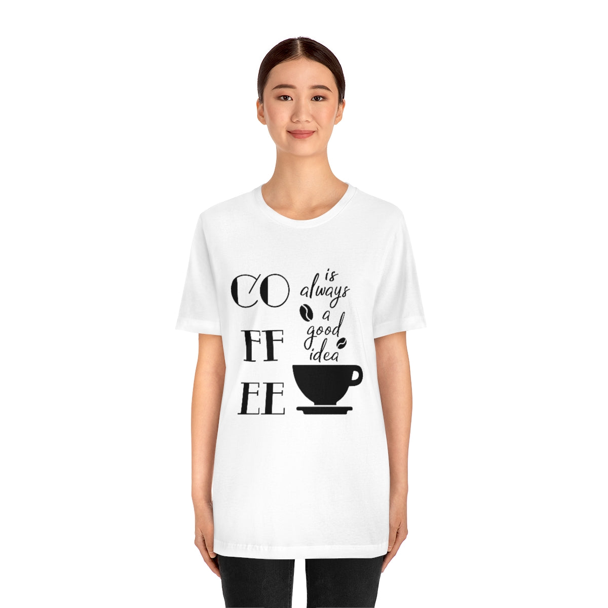 Coffee is Always a Good Idea Unisex Jersey Short Sleeve Tee