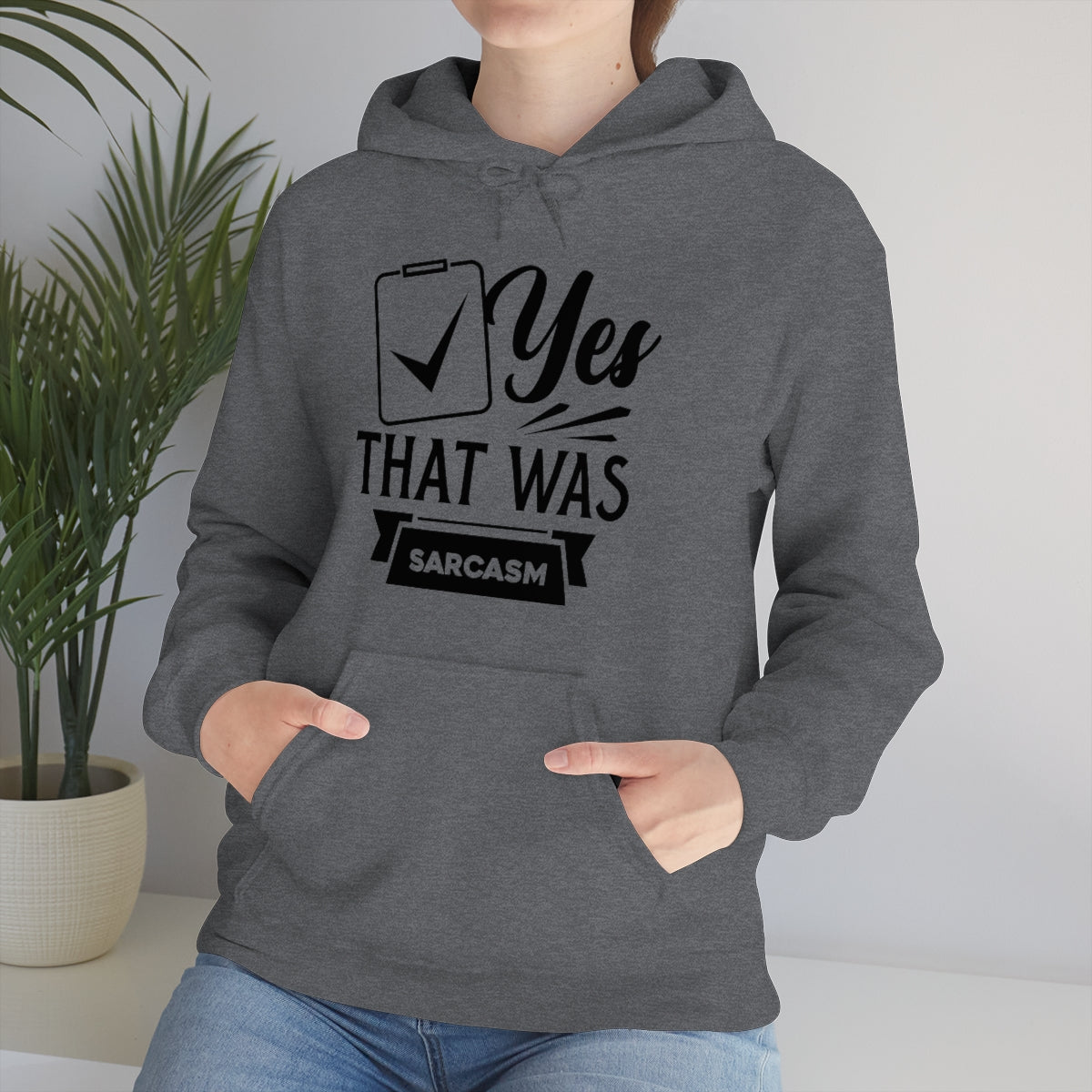 Yes That Was Sarcasm Unisex Heavy Blend™ Hooded Sweatshirt