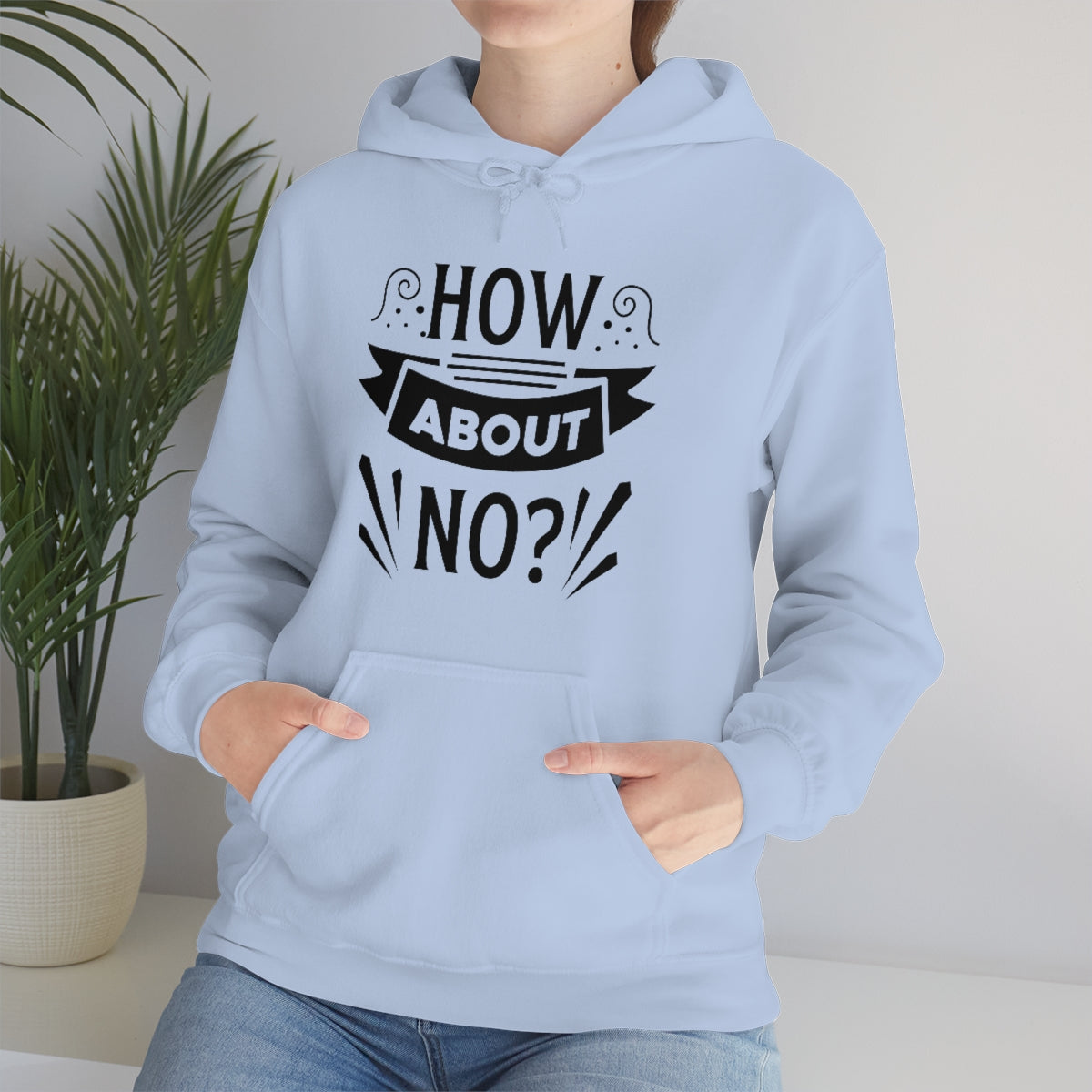 How About No Unisex Heavy Blend™ Hooded Sweatshirt