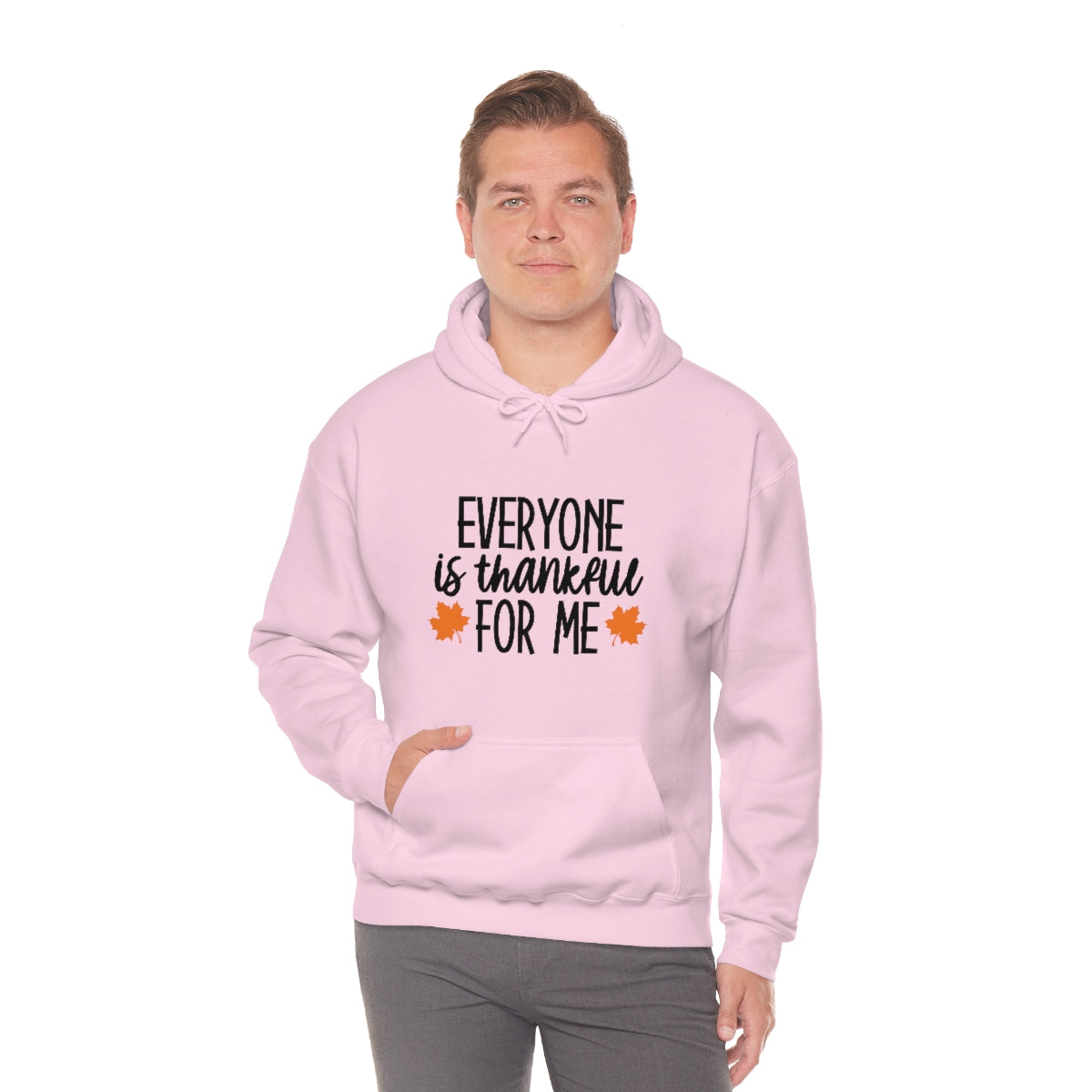 Everyone is Thankful for Me Unisex Heavy Blend™ Hooded Sweatshirt