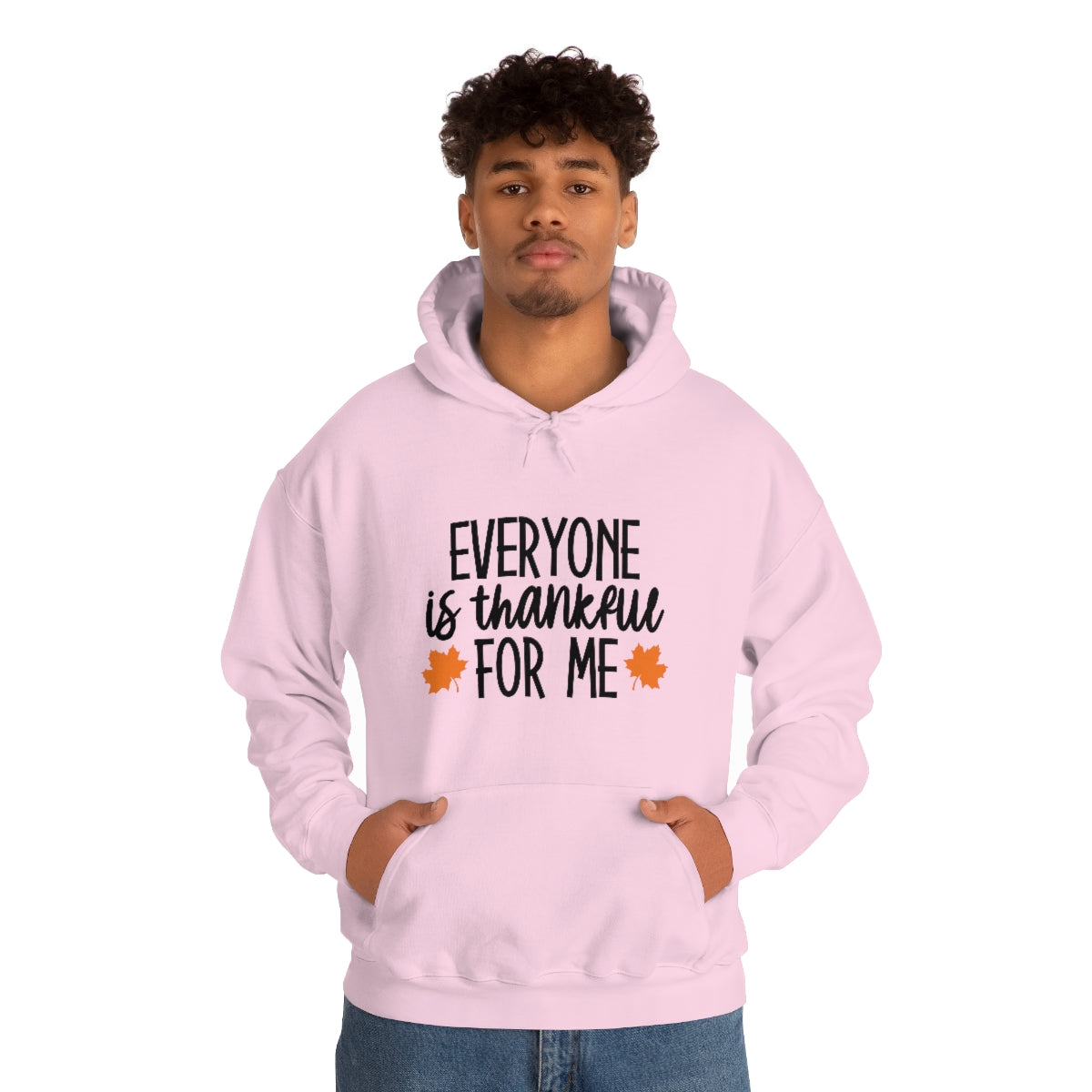 Everyone is Thankful for Me Unisex Heavy Blend™ Hooded Sweatshirt