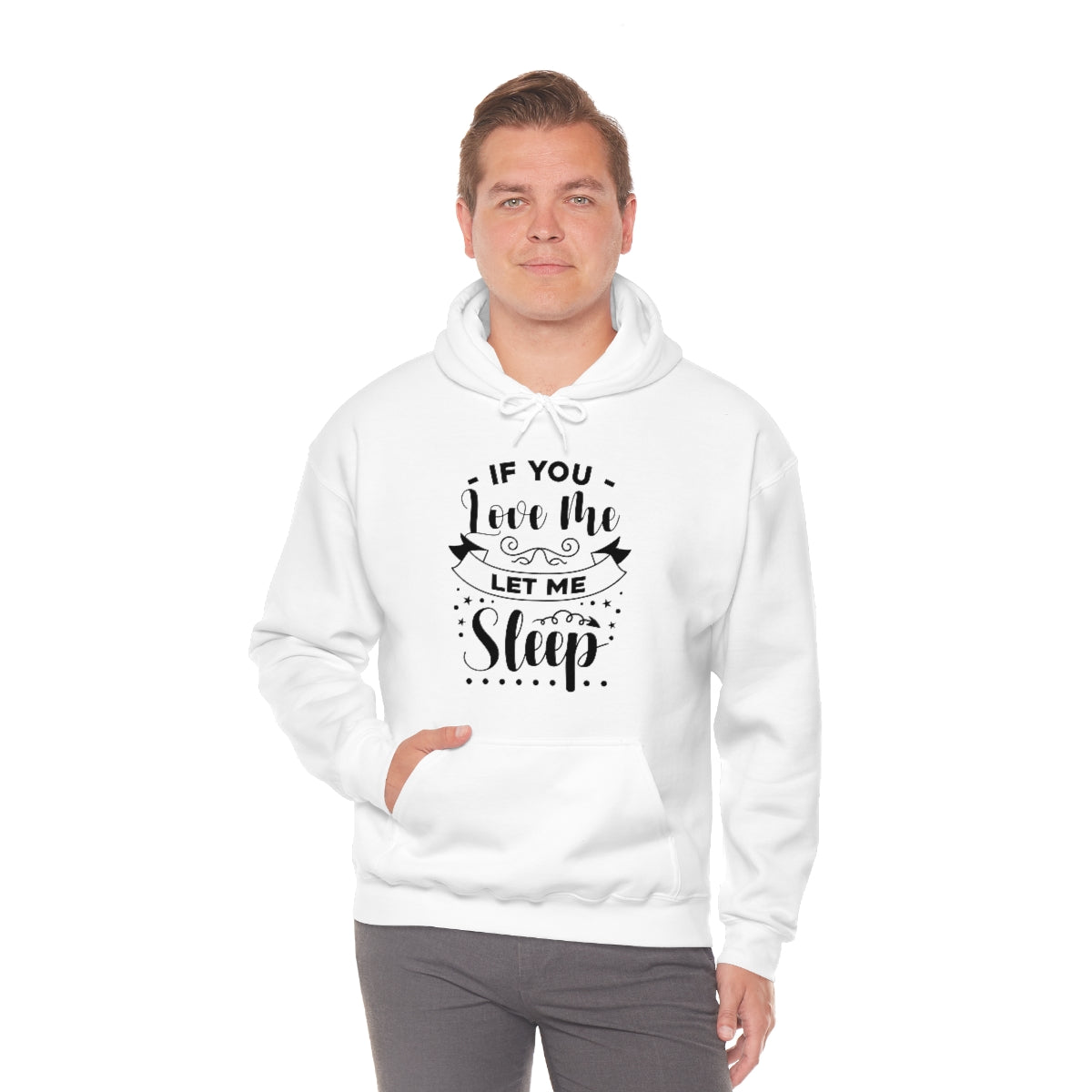 If You Love Me Let Me Sleep Unisex Heavy Blend™ Hooded Sweatshirt