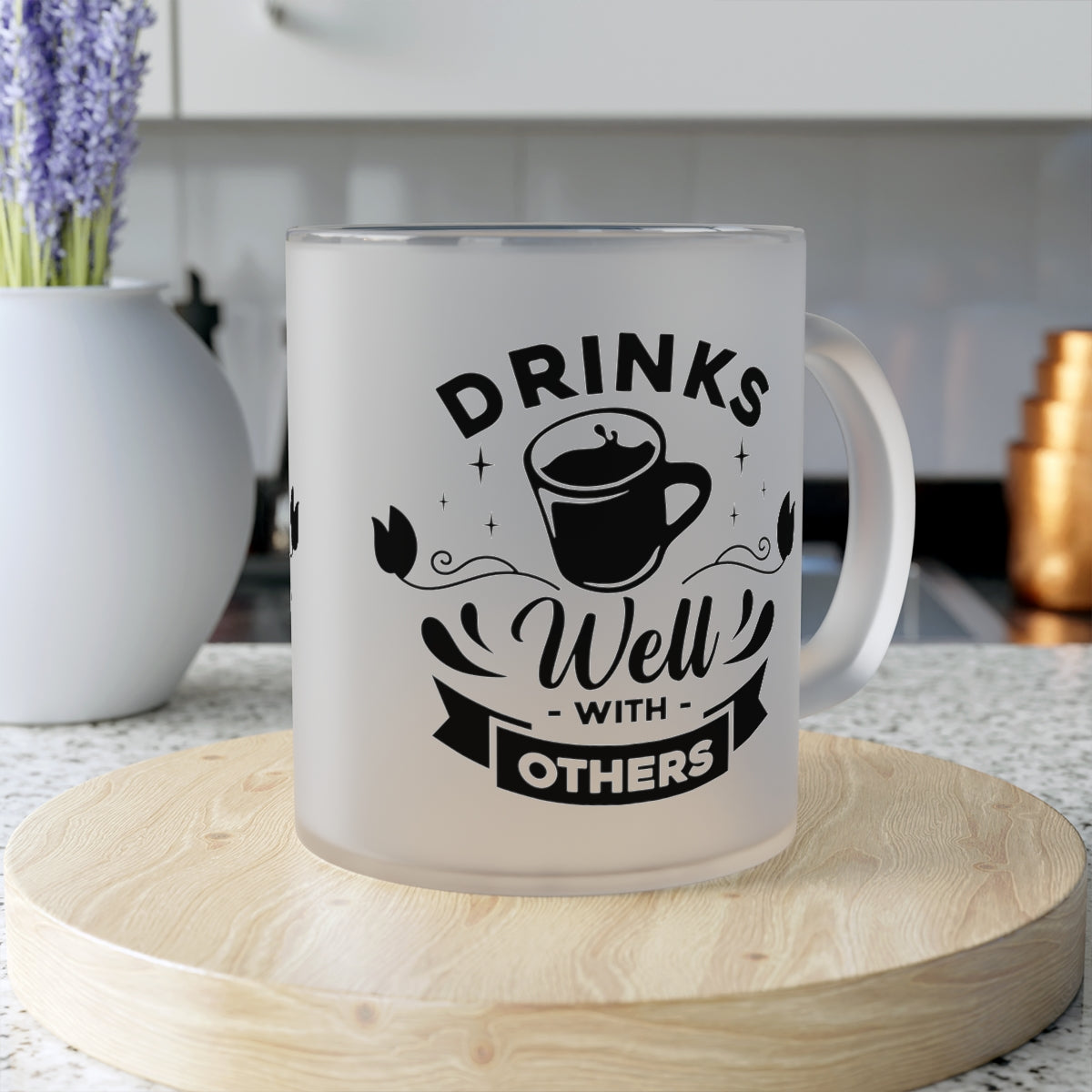 Drinks Well with Others Frosted Glass Mug