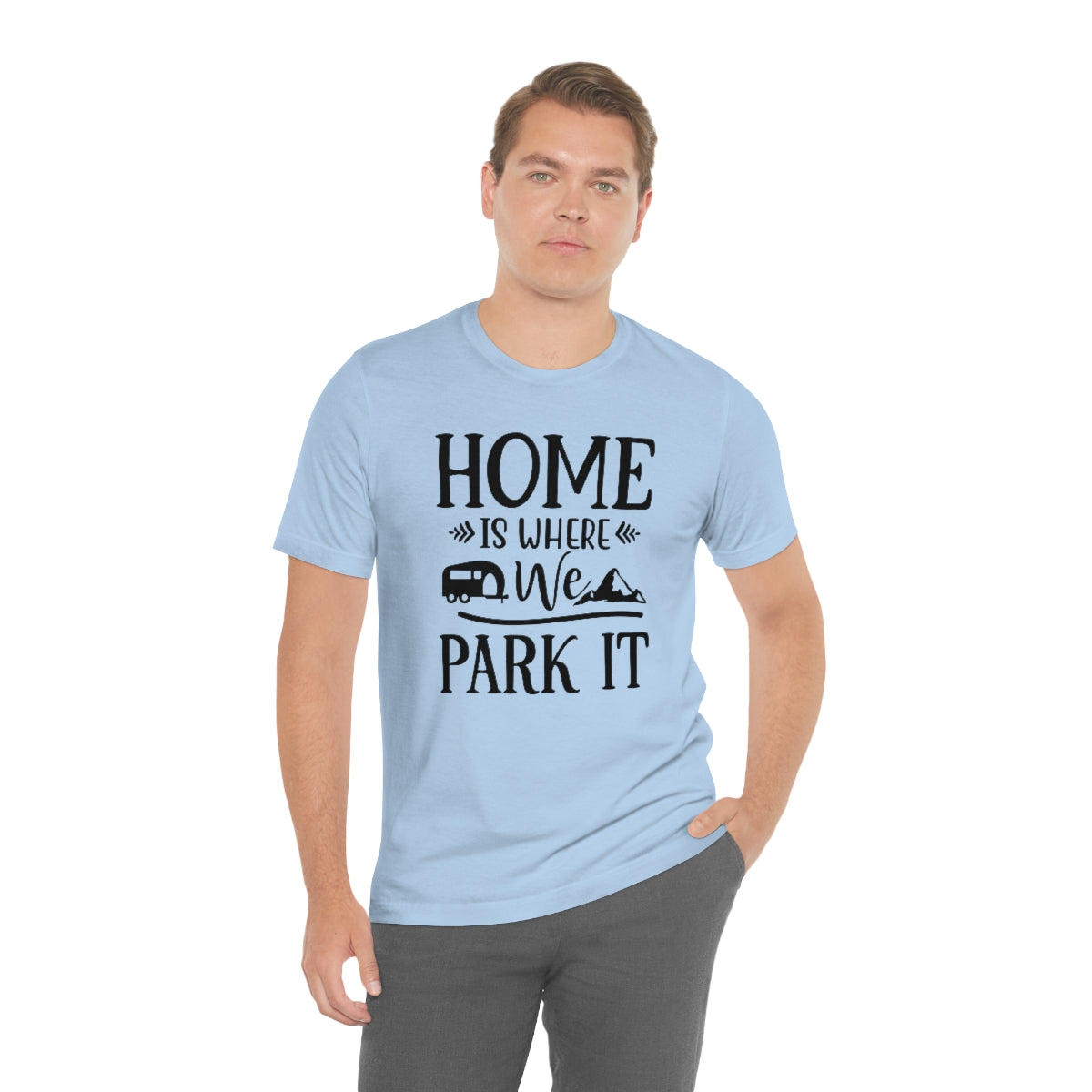 Home Is Where We Park It Unisex Jersey Short Sleeve Tee